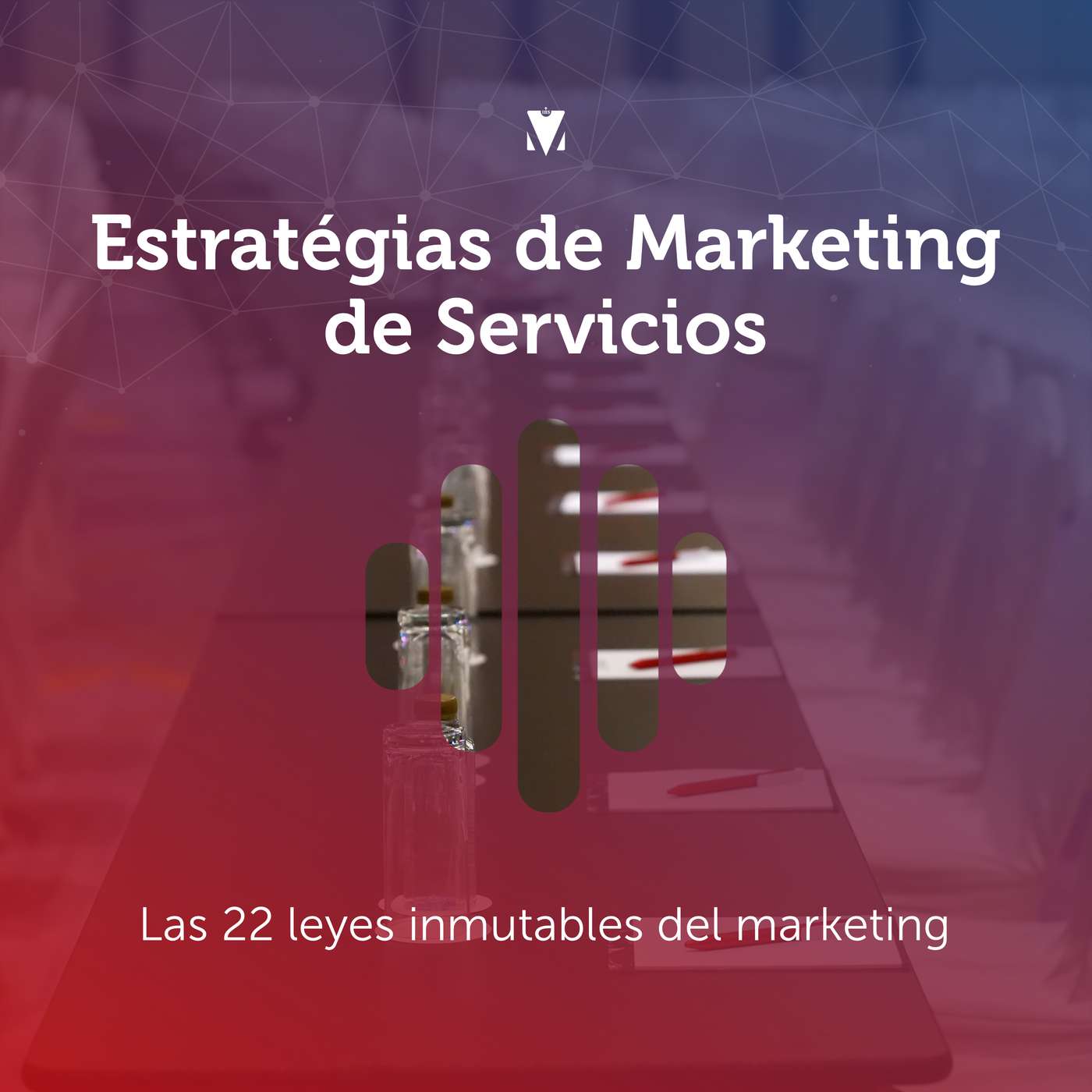 3 - ESTRATÉGIAS DE MARKETING DE SERVICIOS: Las 22 leyes inmutables del marketing episode artwork