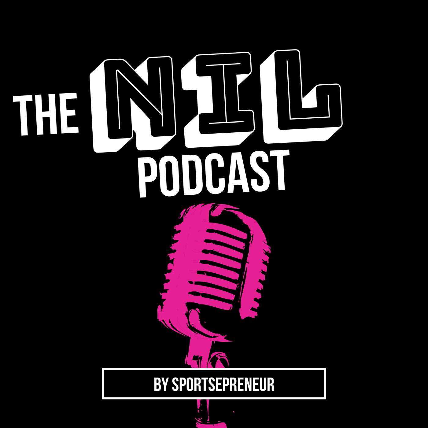 The NIL Podcast by SportsEpreneur