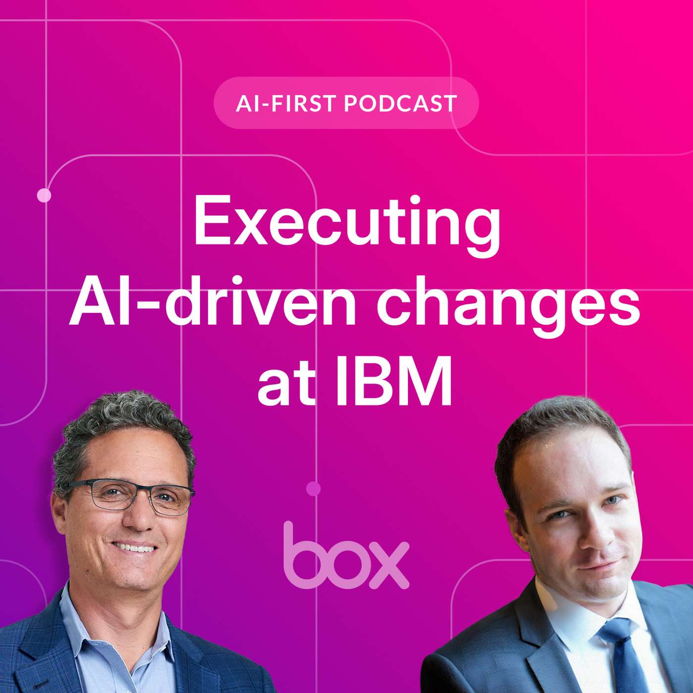Executing AI-driven changes at IBM | Box AI-First Podcast EP 3
