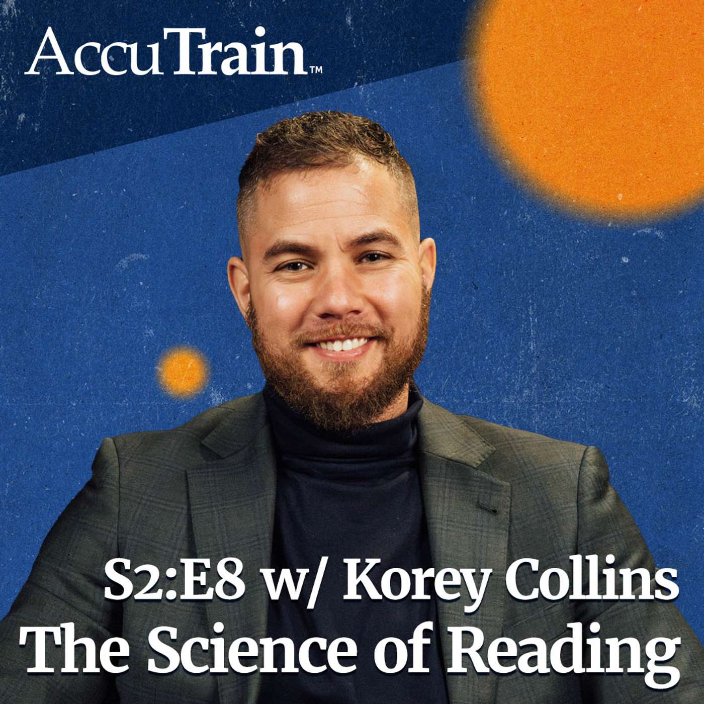 S2:E8 - The Science of Reading w/ Korey Collins