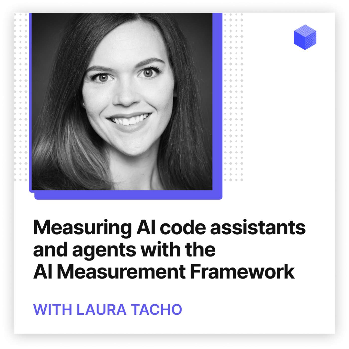 Measuring AI code assistants and agents with the AI Measurement Framework Measuring AI code assistants and agents with the AI Measurement Framework