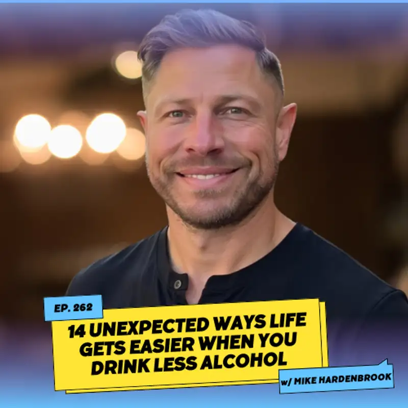 14 Unexpected Ways Life Gets Easier When You Drink Less (Part 2)