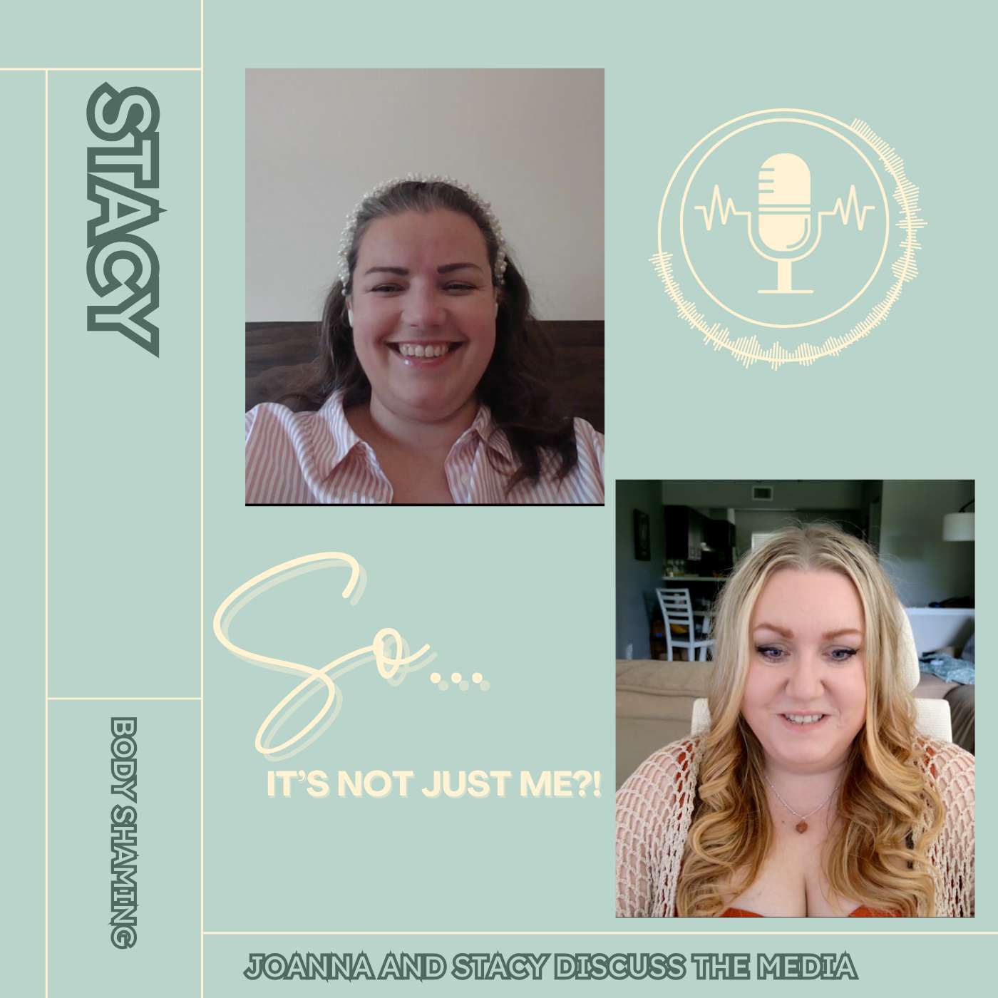 Body Shaming: Joanna & Stacy discuss Breaking the Cycle episode artwork