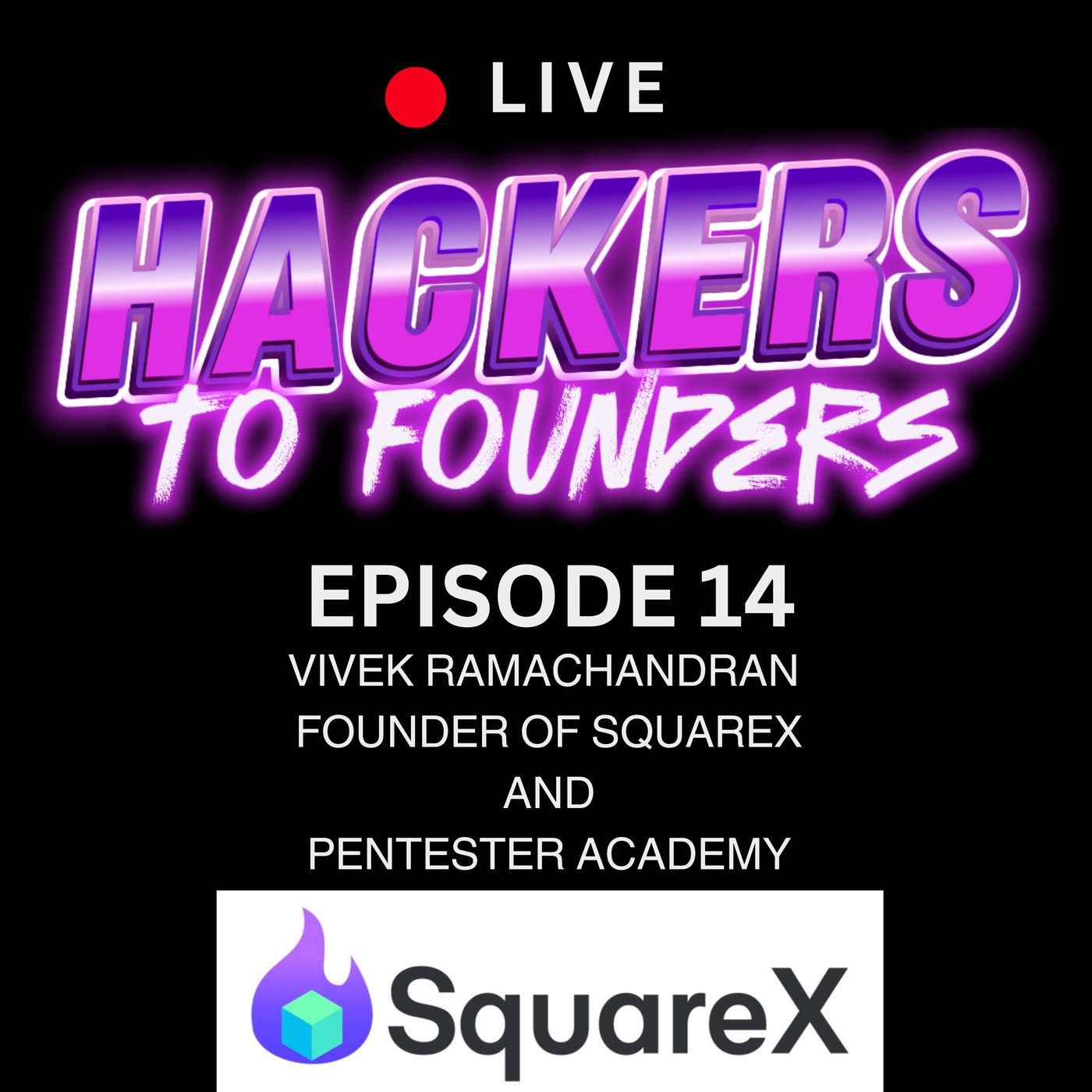 Ep. 14 - From Education platform to Browser Isolation: The Birth of SquareX w/ Vivek Ramachandran