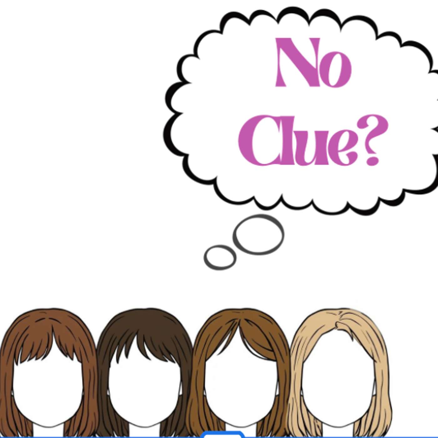 No Clue