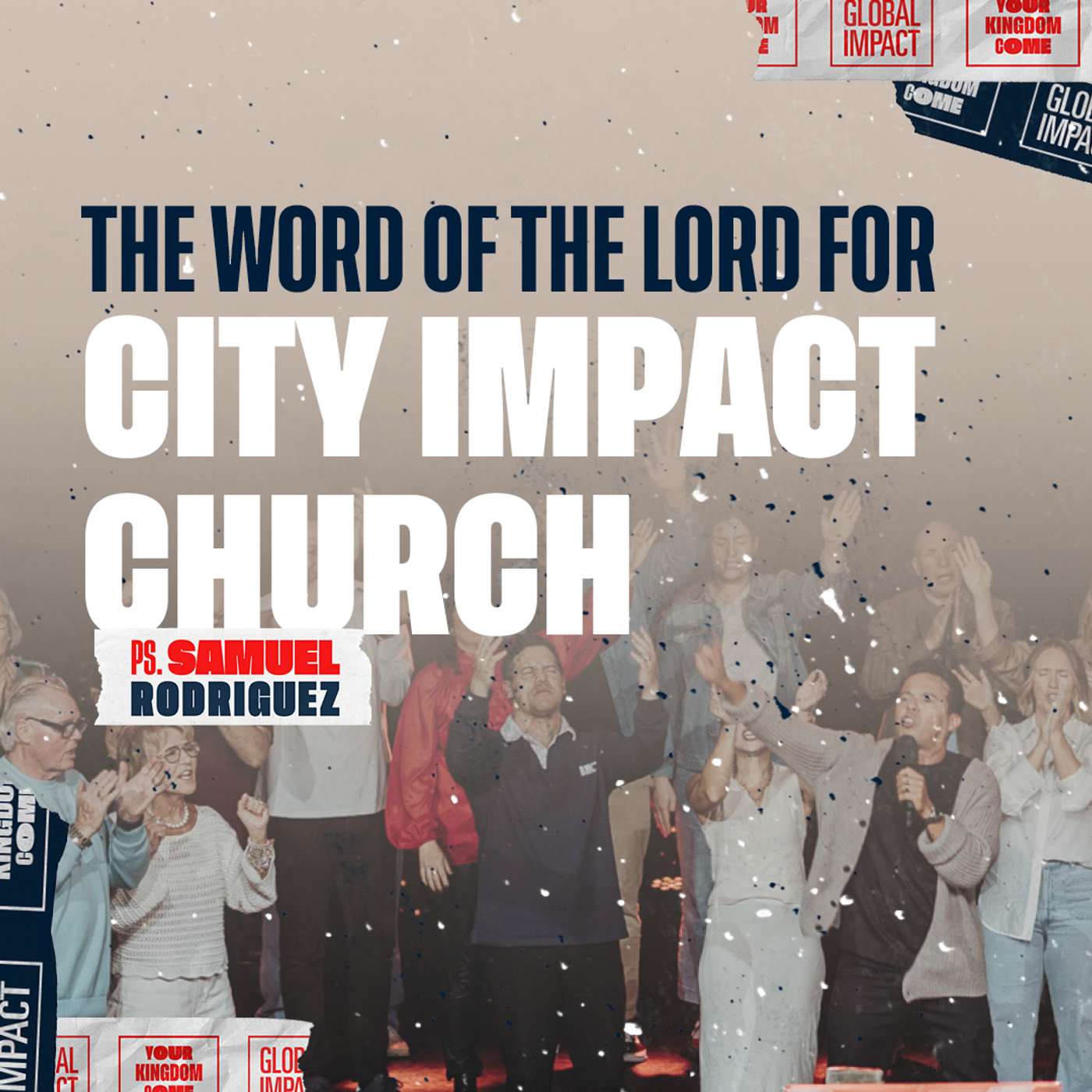 The Word of the Lord for City Impact Church episode artwork
