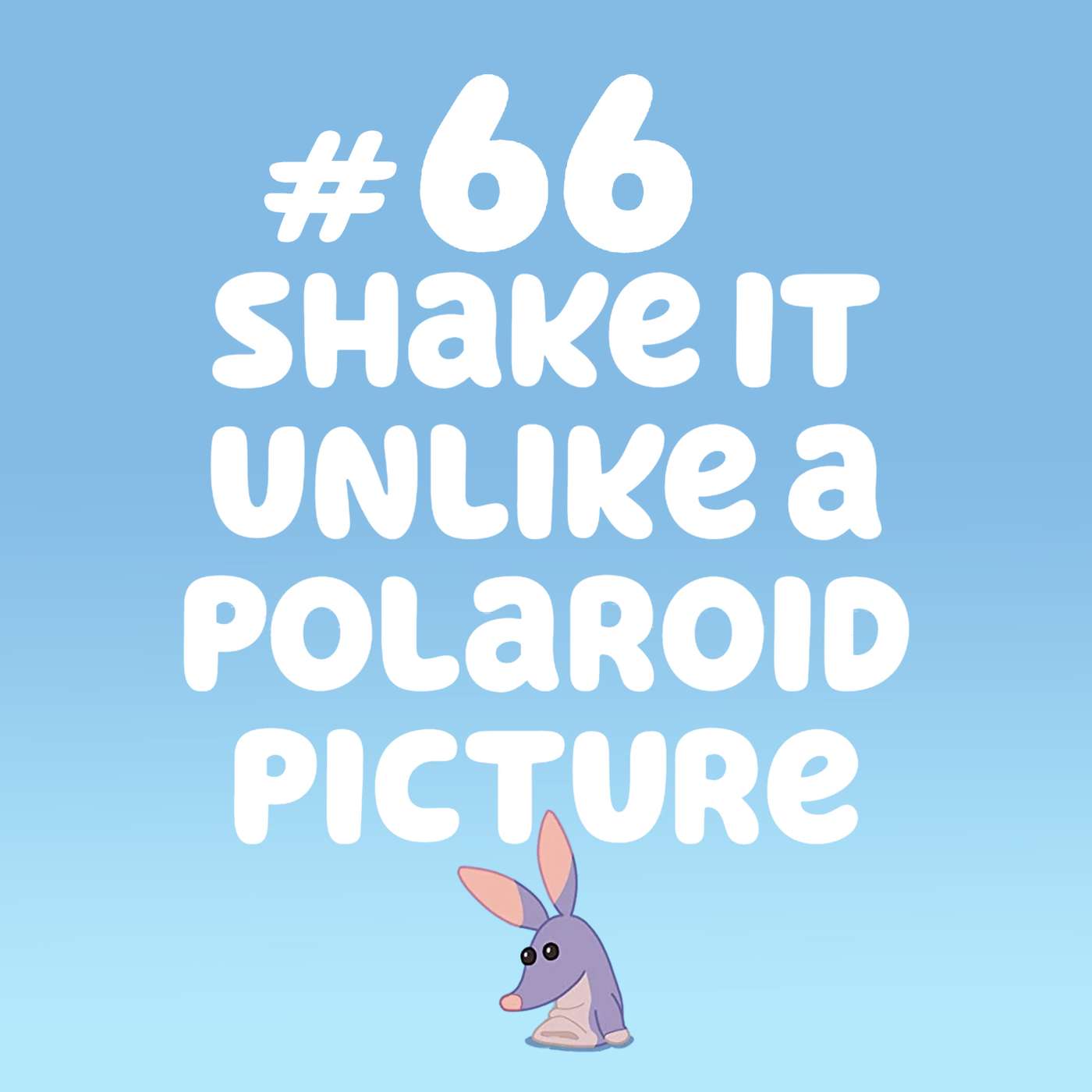 Shake It Unlike A Polaroid Picture (Bob Bilby) episode artwork
