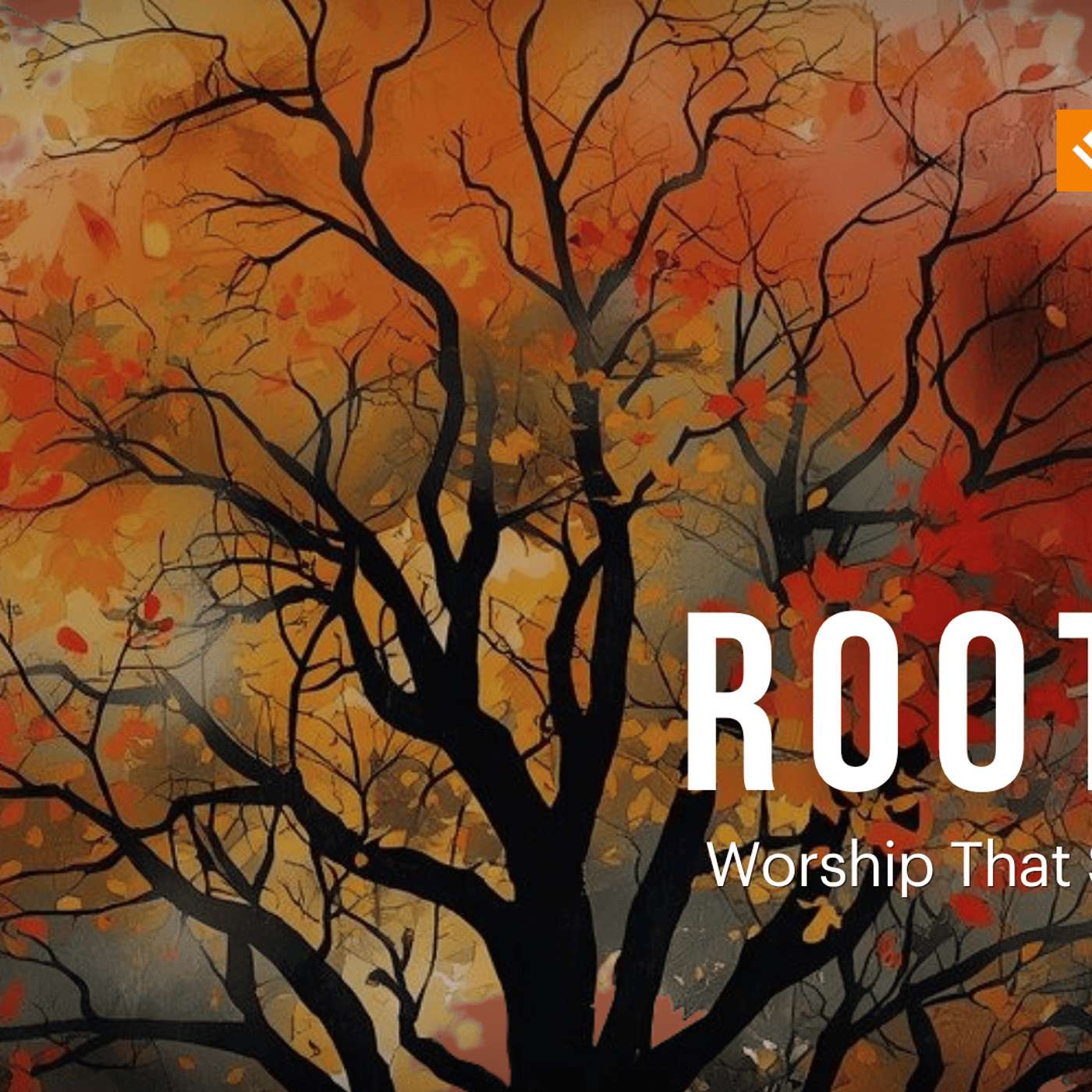 Rooted | Worship That Shapes Life | Week 12