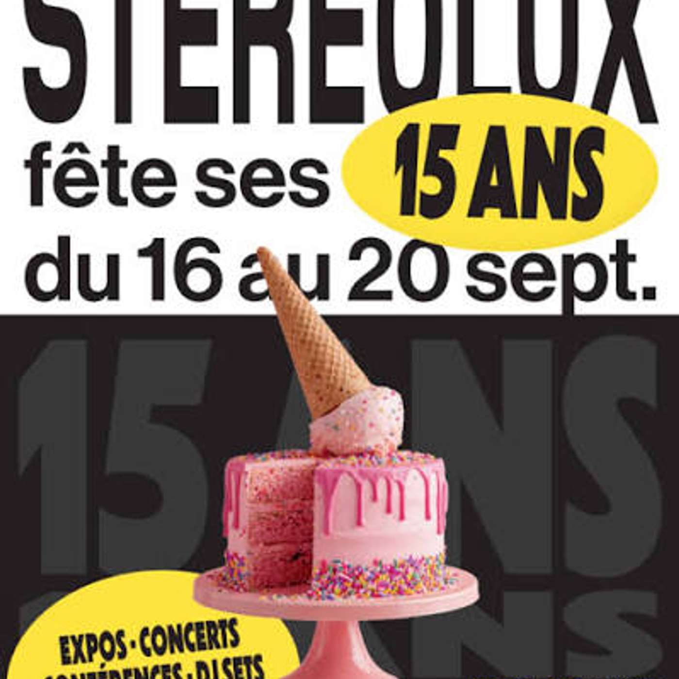 Les 15 ans de Stéréolux