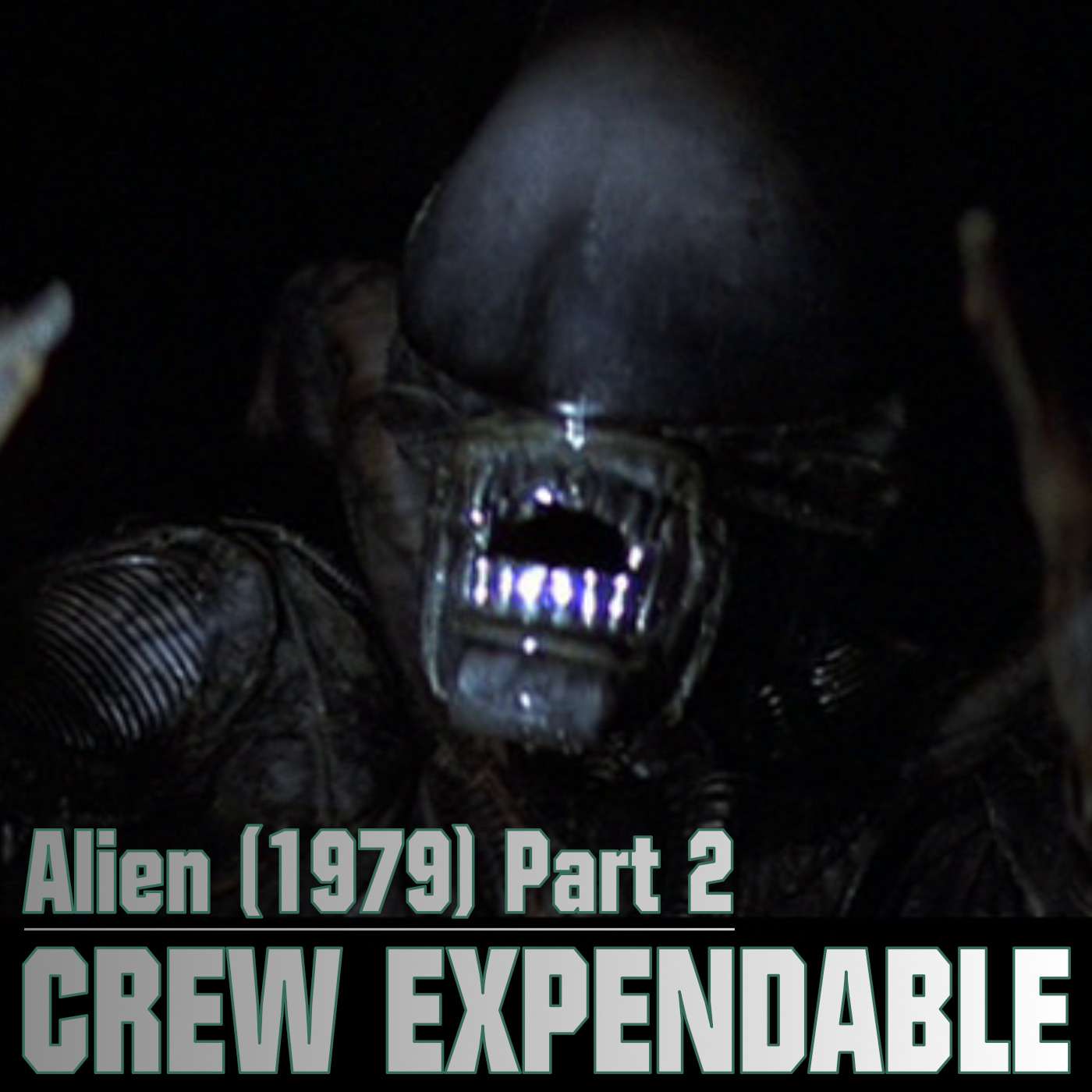 Crew Expendable | A Xenomorph Podcast