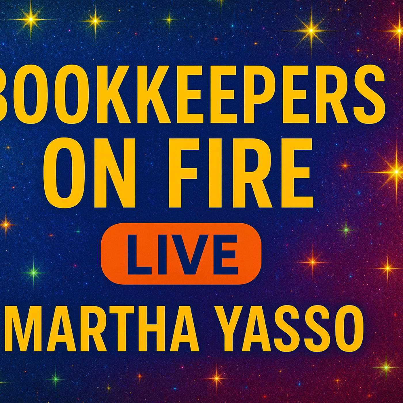 🔴 Bookkeepers On Fire | Live with Martha Yasso