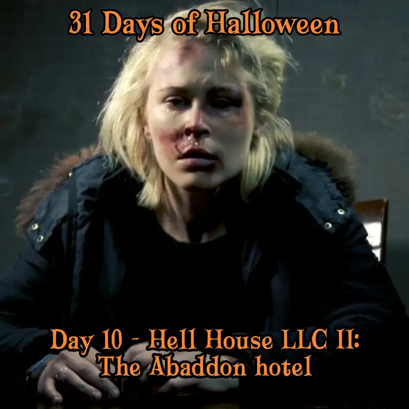 Legion Podcasts 31 Days of Halloween: Day 10 – Hell House LLC II: The Abaddon Hotel