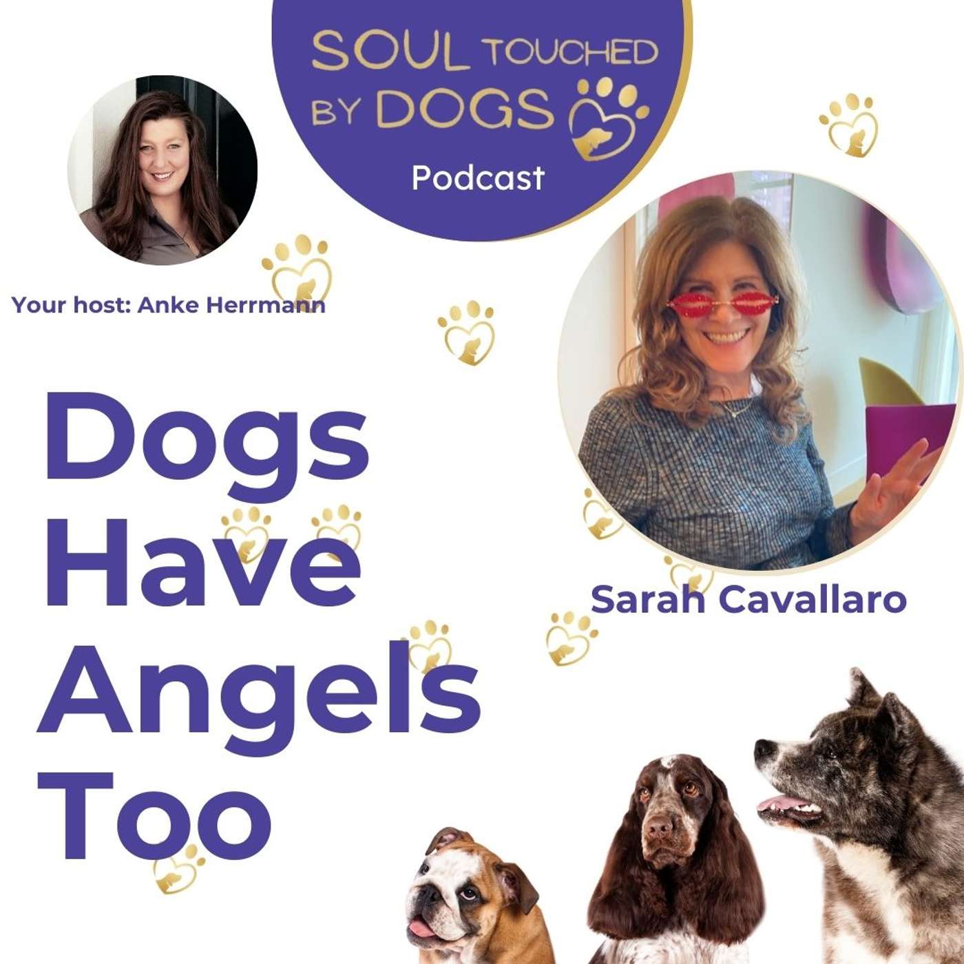 Sarah Cavallaro - Dogs Have Angels Too