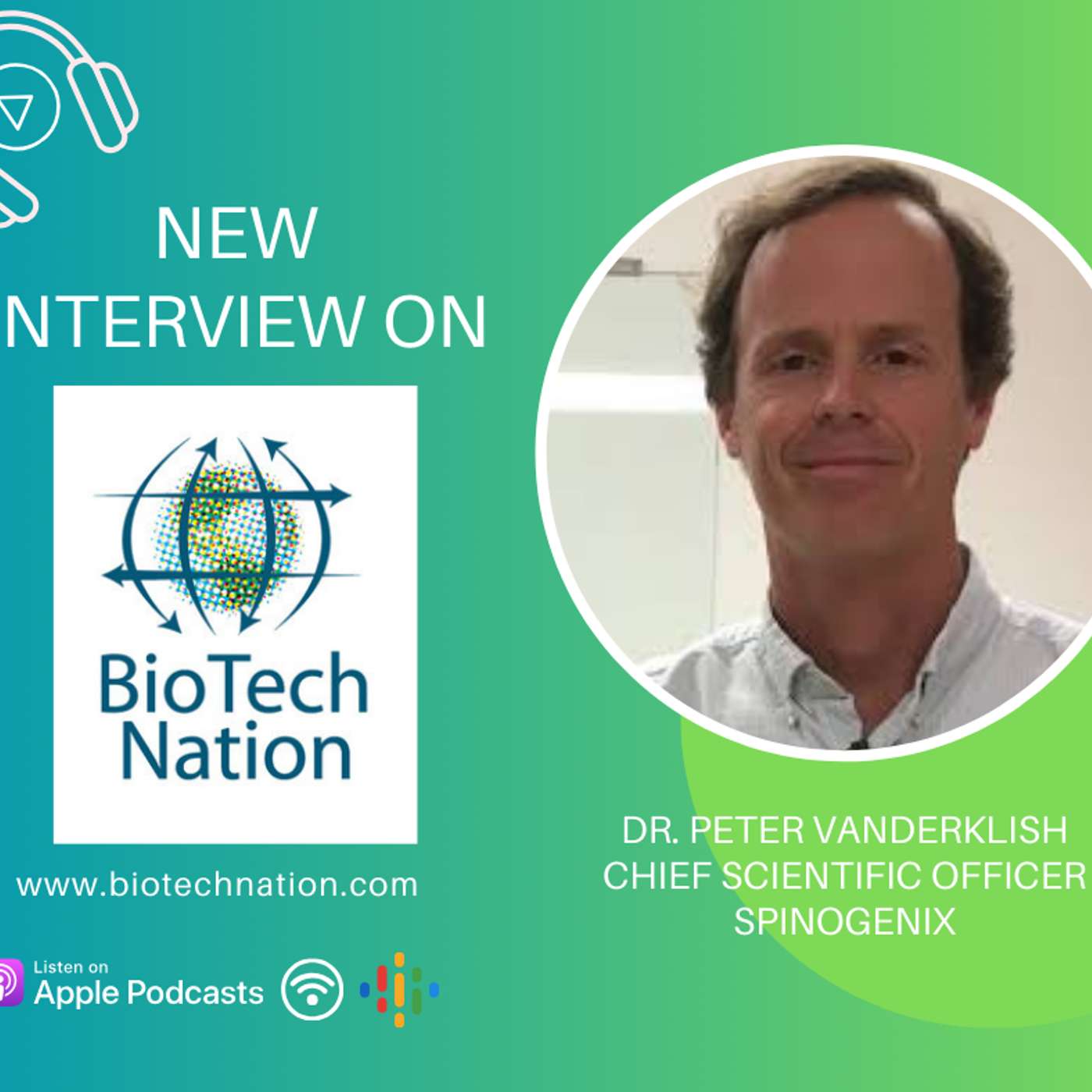 Rewiring the Brain... Dr. Peter Vanderklish, Chief Scientific Officer, Spinogenix