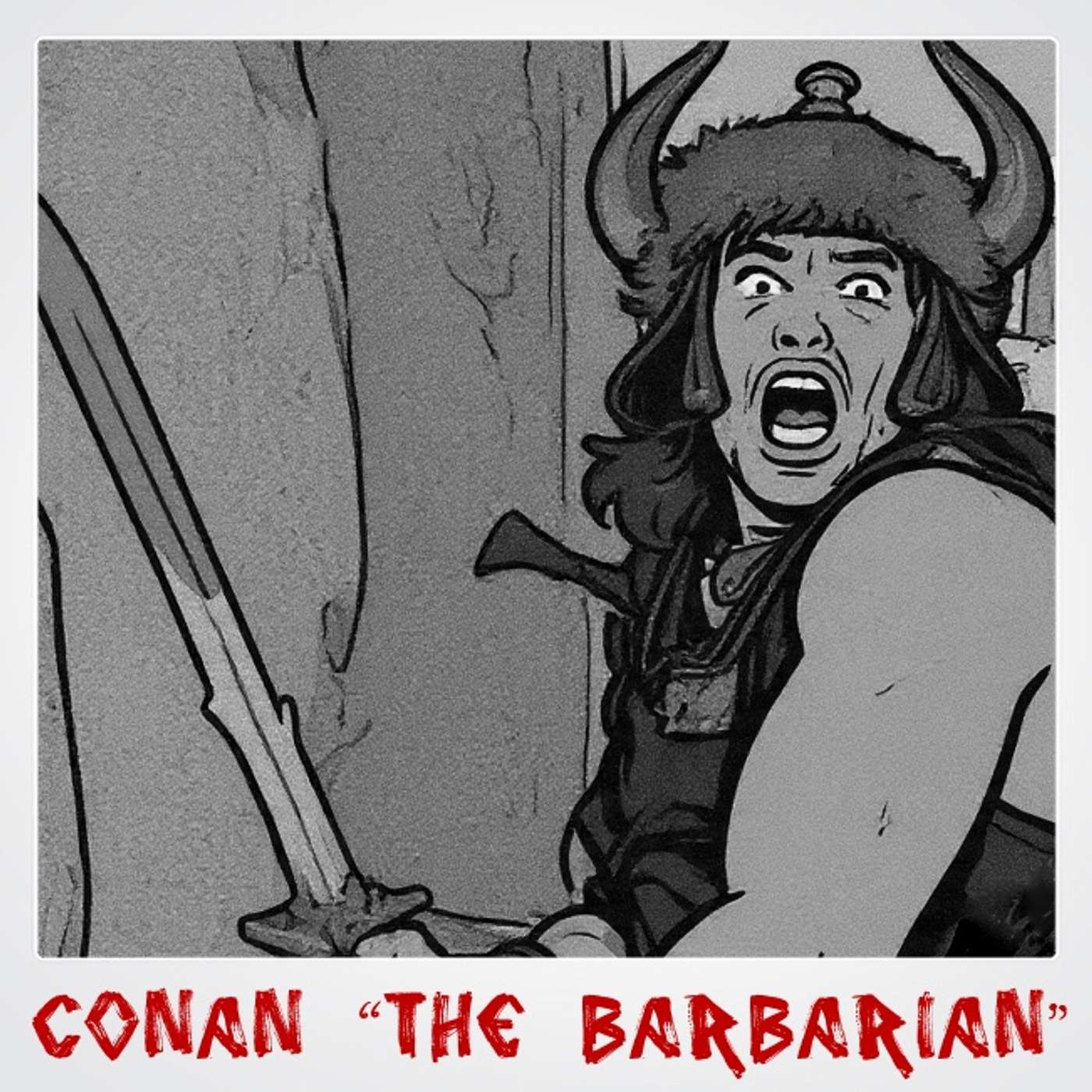 Season 7 Episode 26: Conan The Barbarian