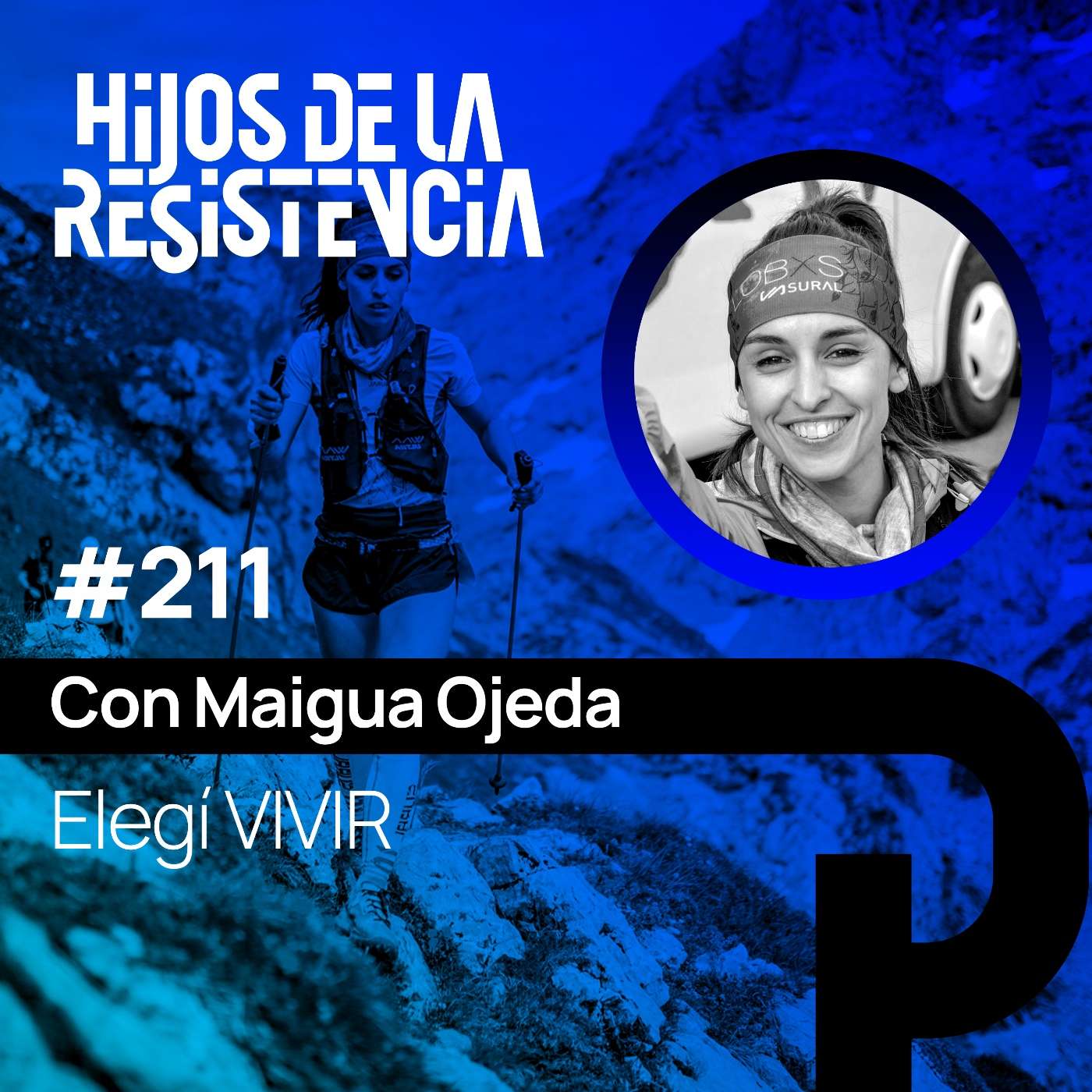 #211 Elegí VIVIR. Con Maigua Ojeda.