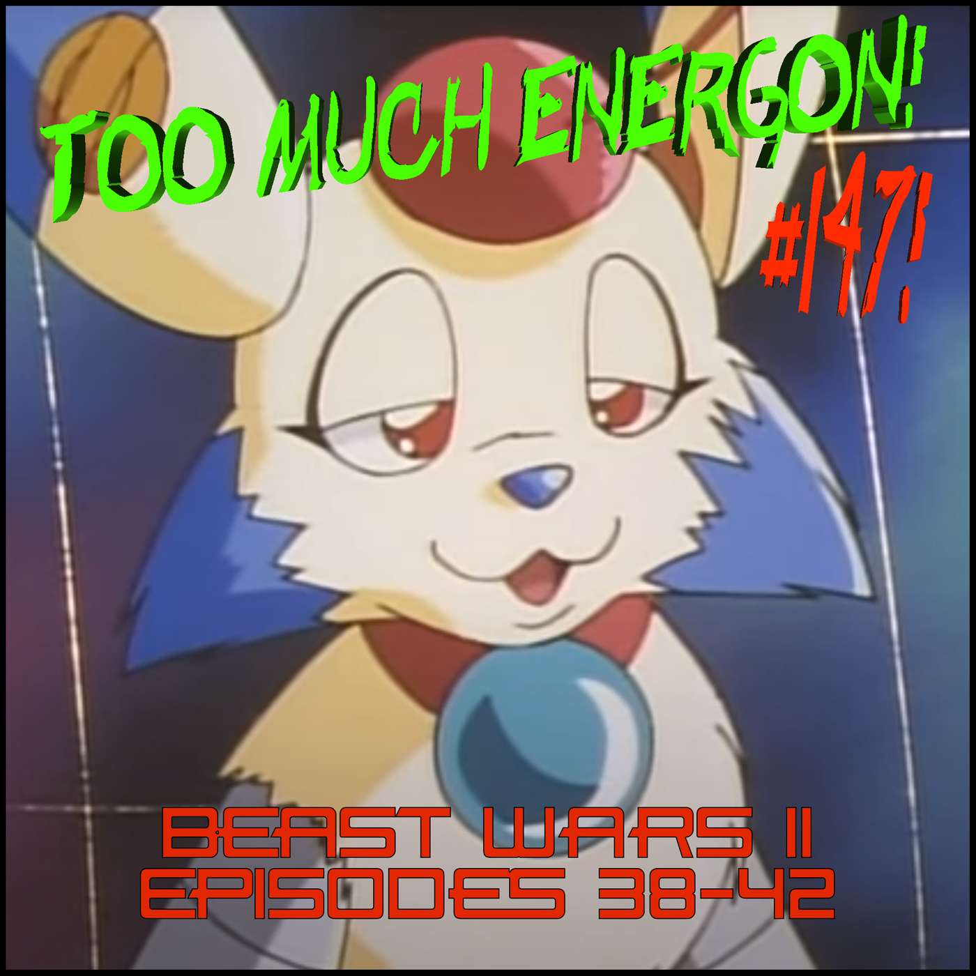 TME #147: Beast Wars II Episodes 38-42