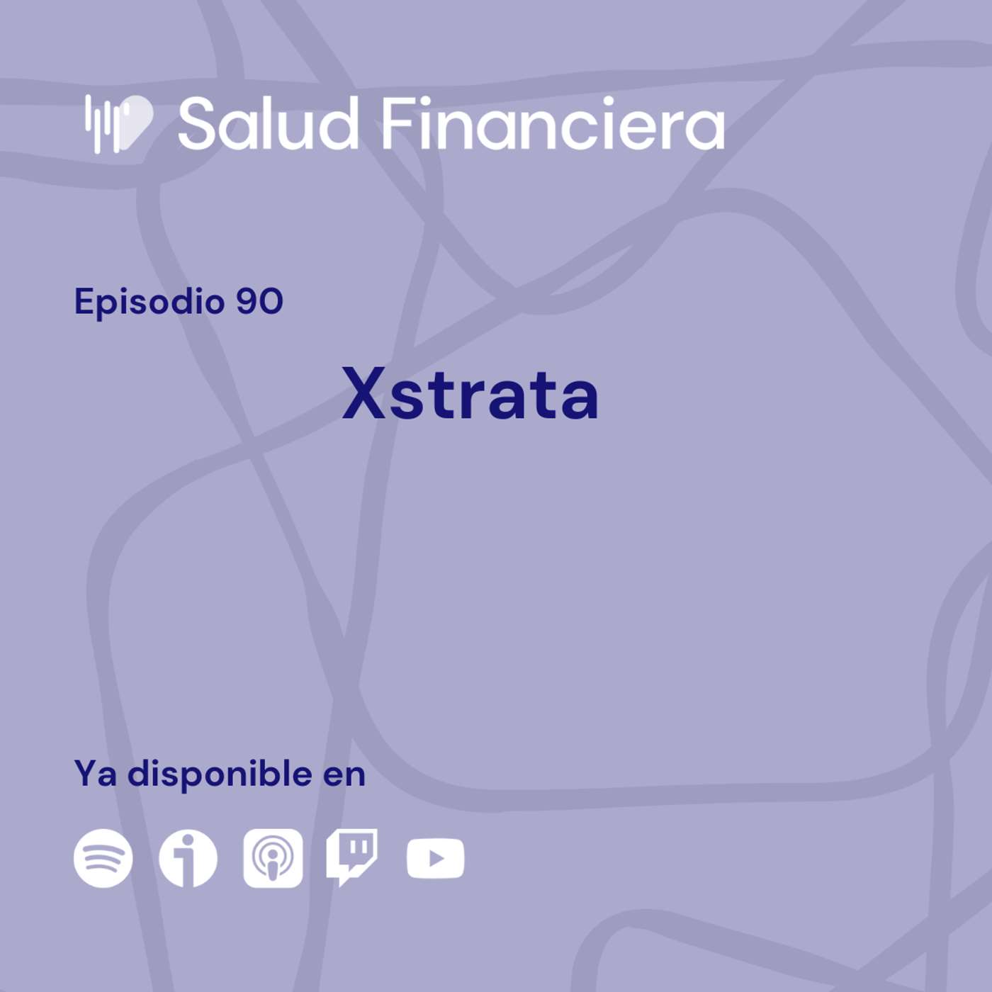 Salud Financiera #93: Xstrata