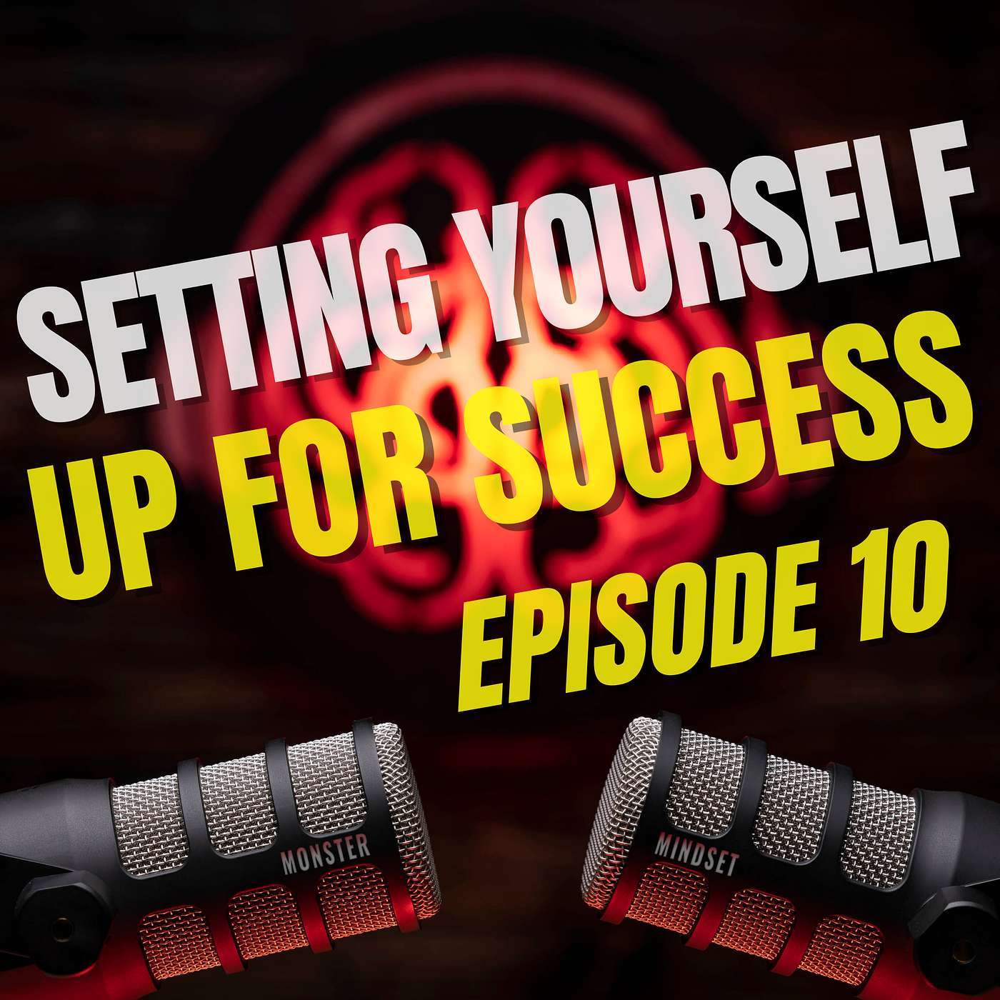 Setting Yourself Up For Success (10) | Monster Mindset w/Doug Bartlett