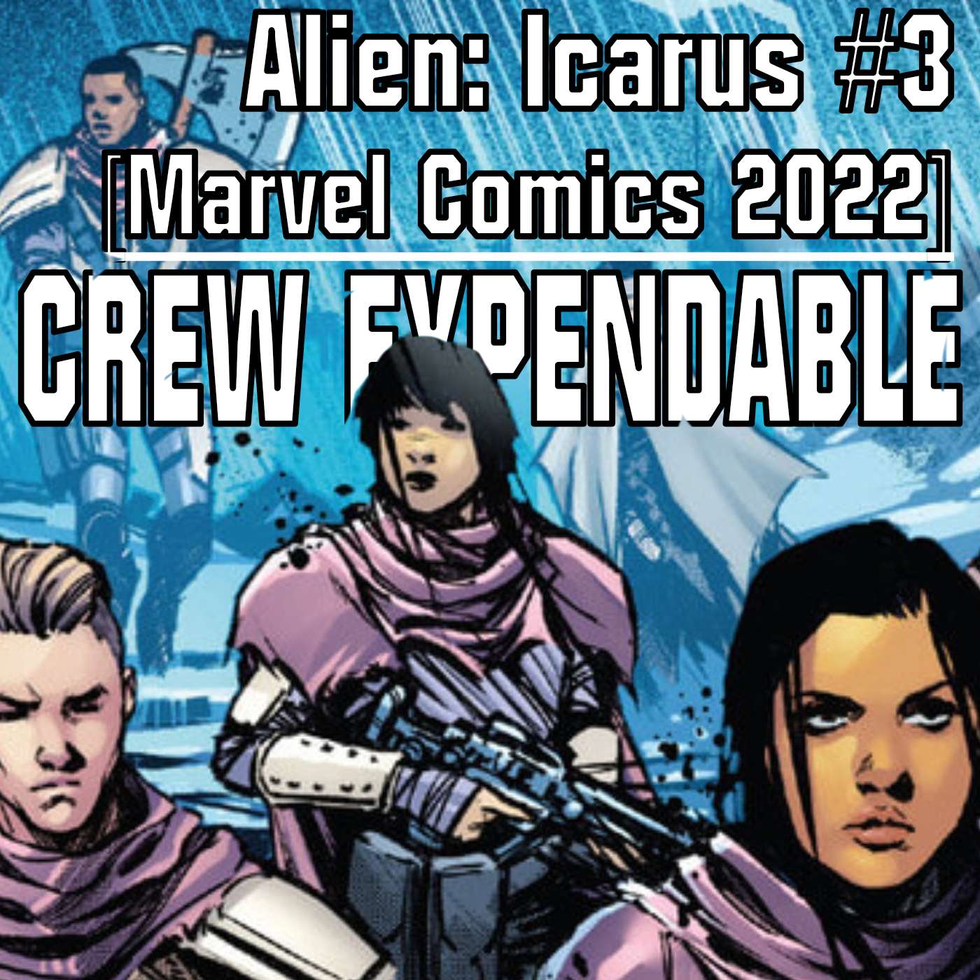 Crew Expendable | A Xenomorph Podcast
