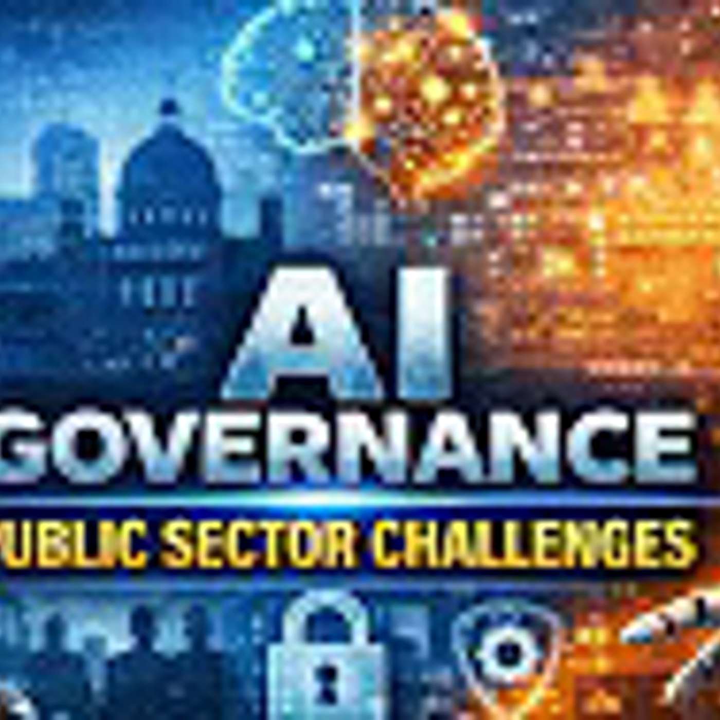 AI Governance Public Sector Challenges episode artwork