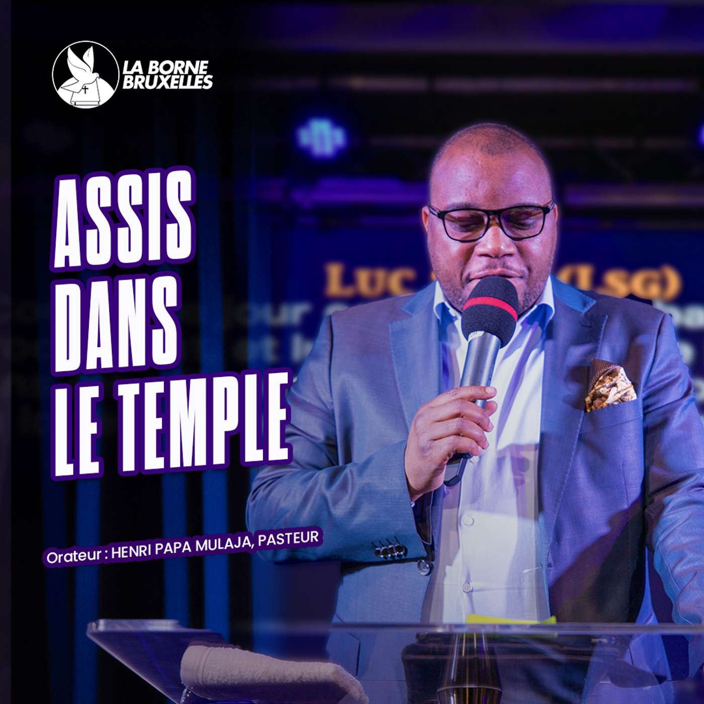 ASSIS DANS LE TEMPLE (2) | Henri Papa MULAJA, Pasteur