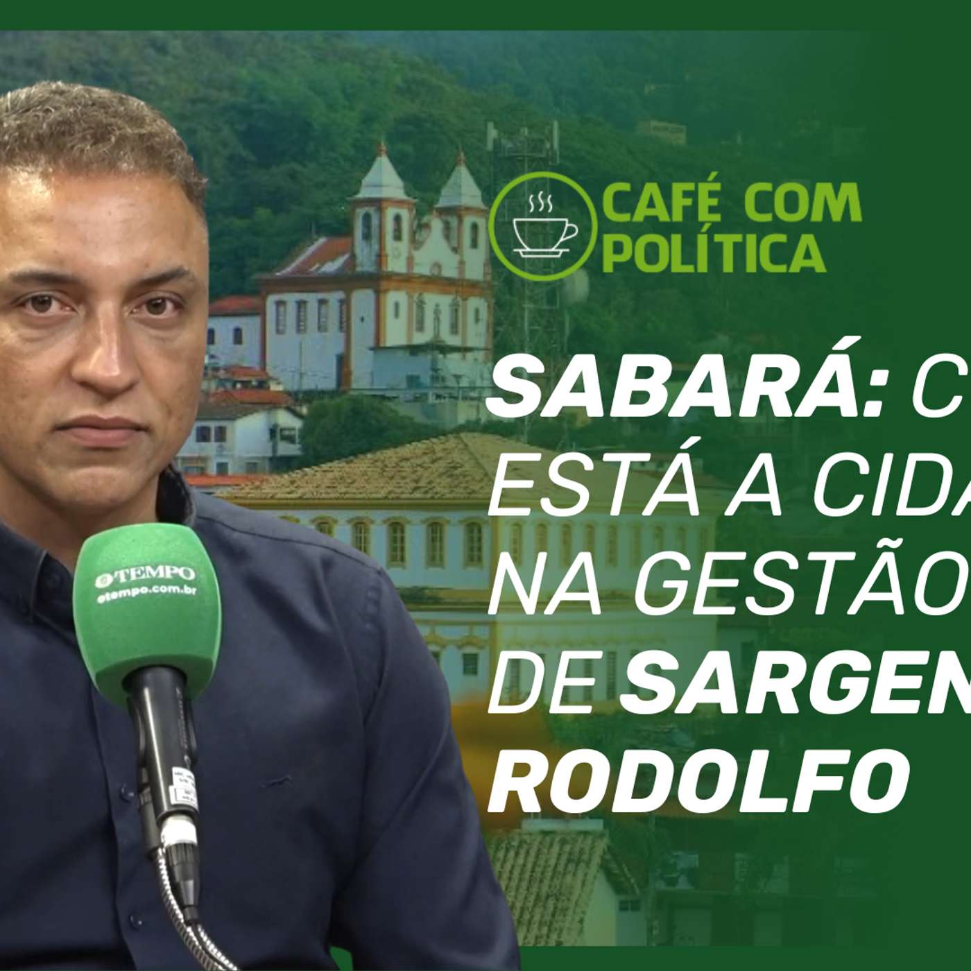 Sargento Rodolfo - Café com Política Sargento Rodolfo - Café com Política