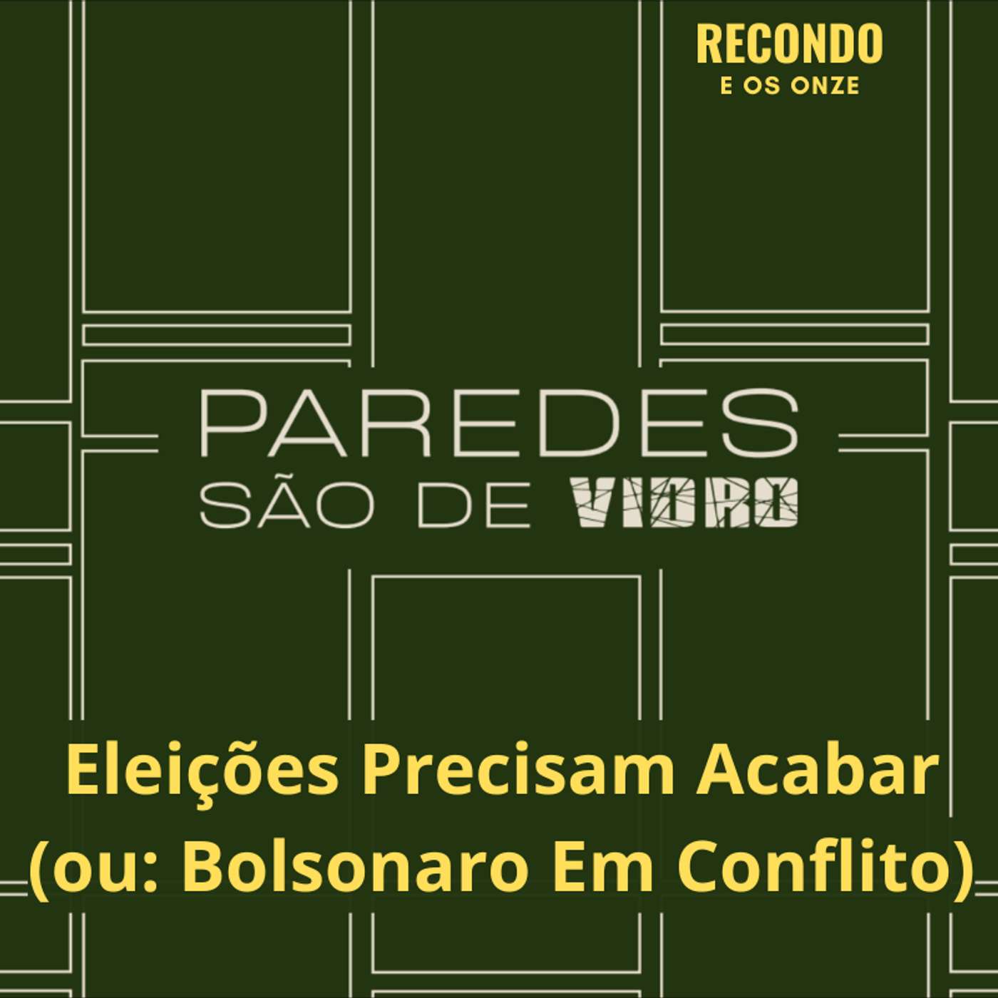 Eleições Precisam Acabar (ou: Bolsonaro Em Conflito) episode artwork