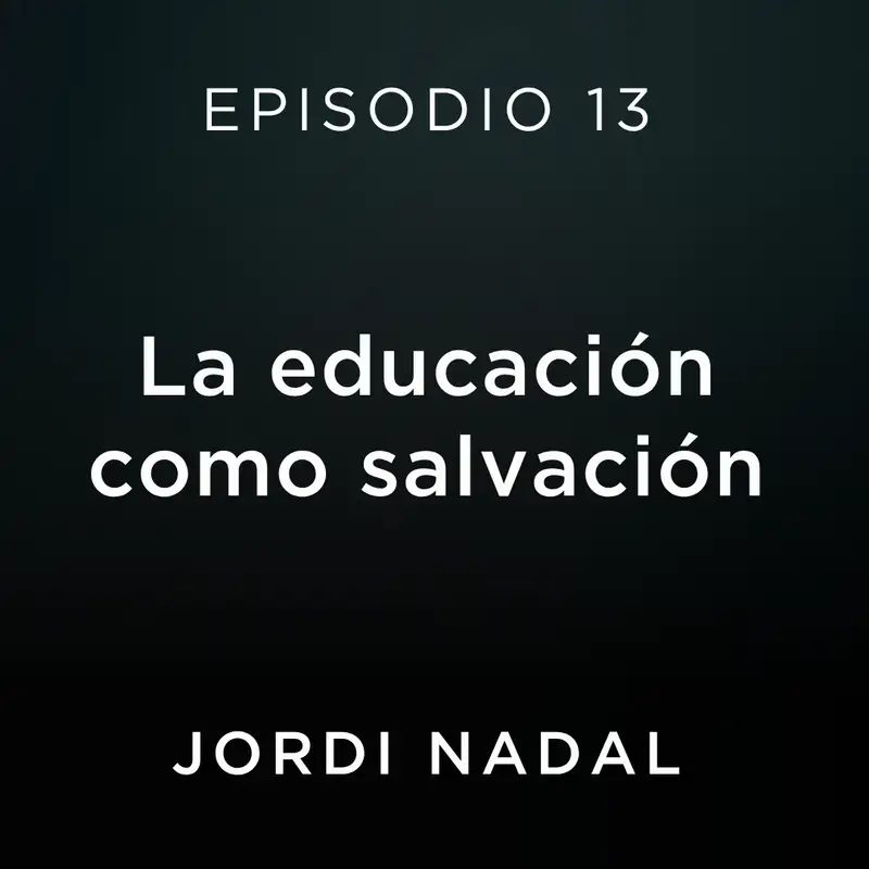 La educación como salvación