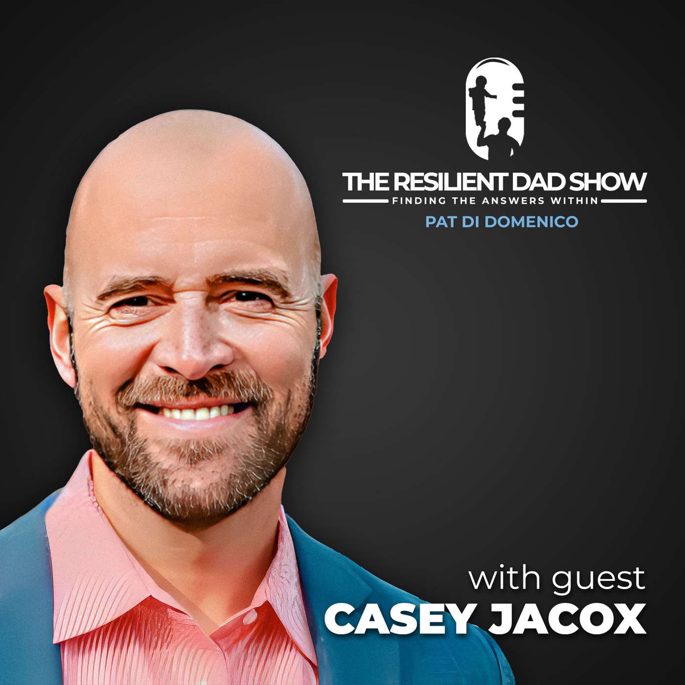 Resilient Dad Show