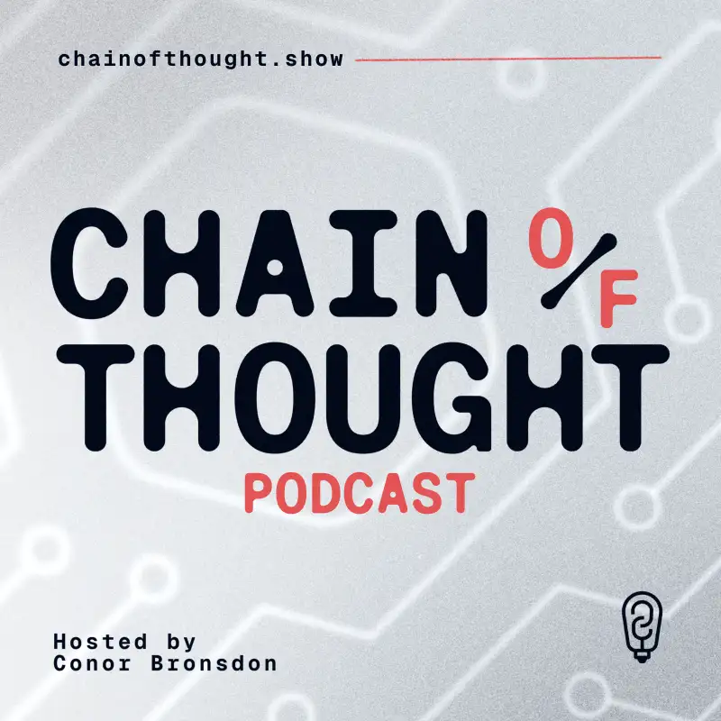 Chain of Thought | AI Agents, Infrastructure & Engineering