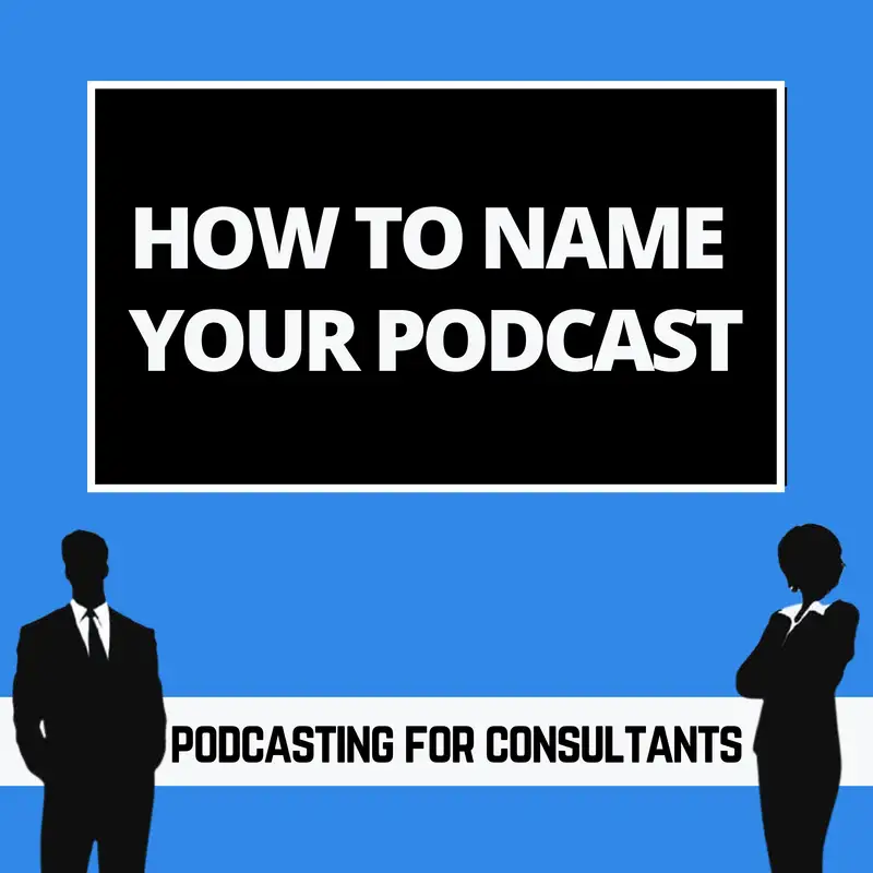 How to Name Your Podcast