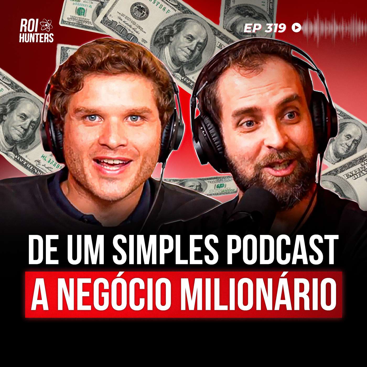 Como Ganhar Dinheiro com Podcast - O Case do Market Makers | ROI Hunters #319 Como Ganhar Dinheiro com Podcast - O Case do Market Makers | ROI Hunters #319