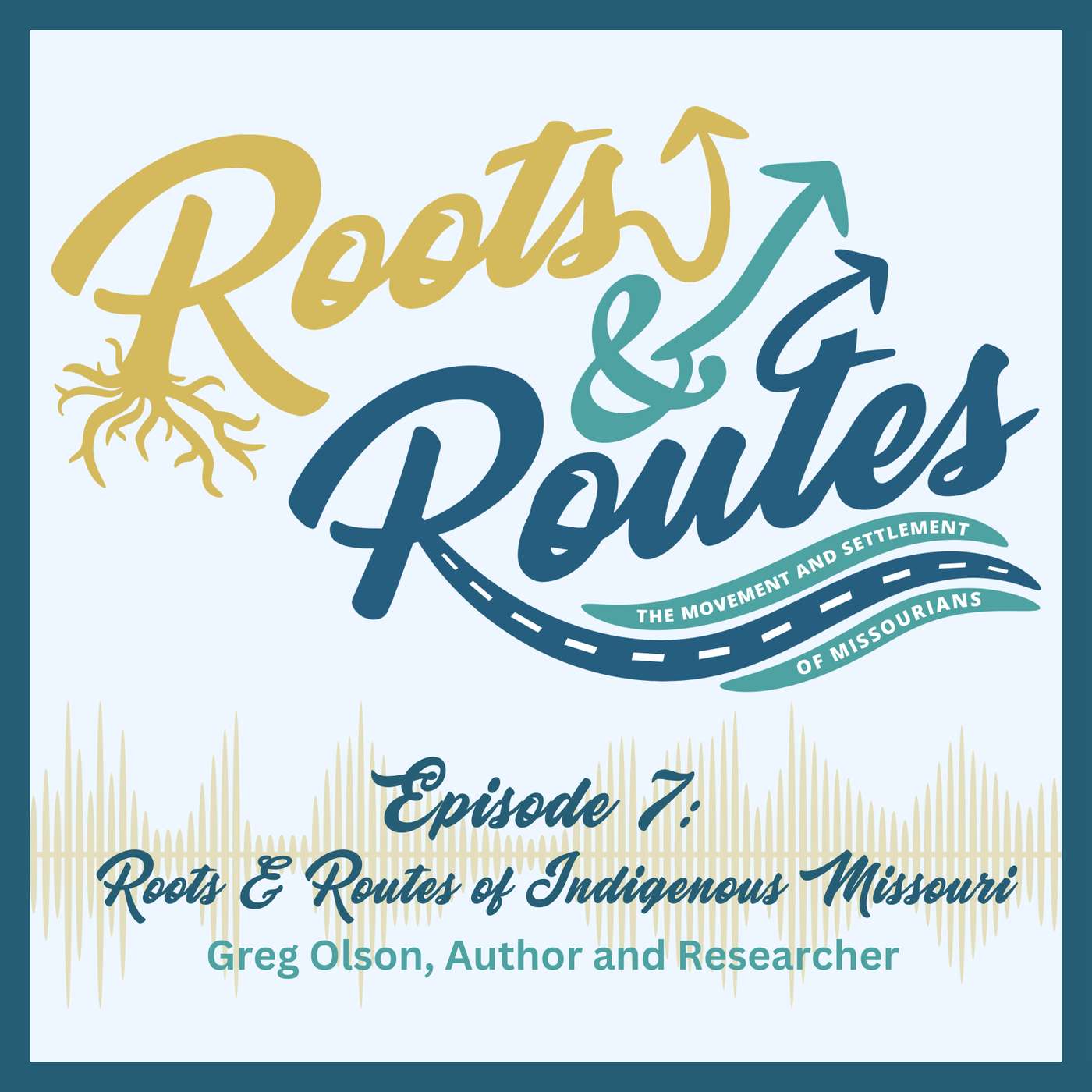 S2 E7: Roots & Routes of Indigenous Missouri episode artwork
