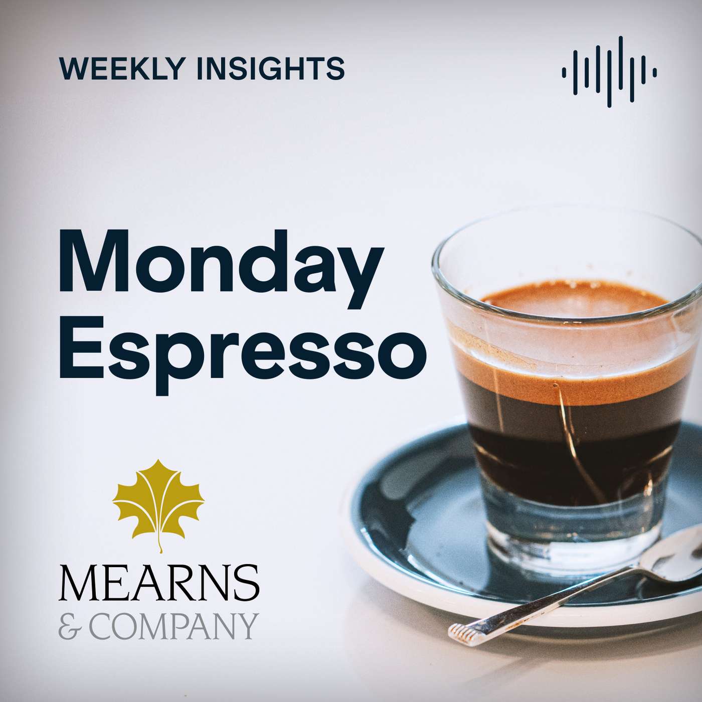 Mearns & Company Monday Espresso Podcast