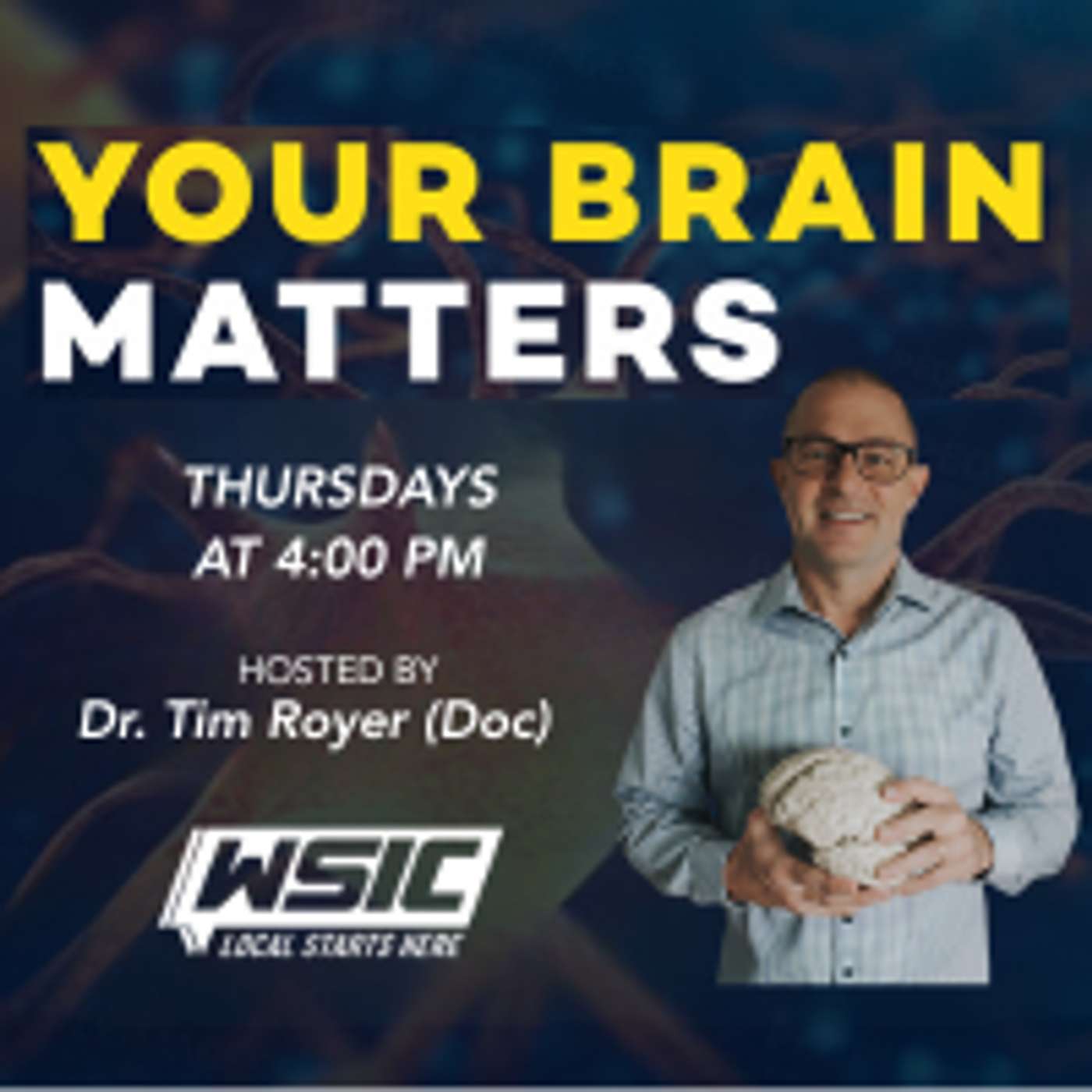 Your Brain Matters | Hosted by Dr. Tim Royer