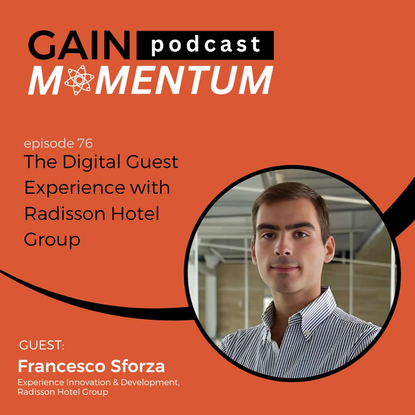 The Digital Guest Experience with Radisson Hotel Group | with Francesco Sforza