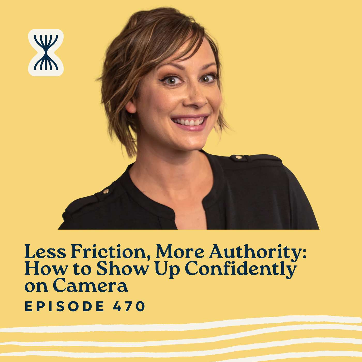 Less Friction, More Authority: How to Show Up Confidently on Camera with Luria Petrucci