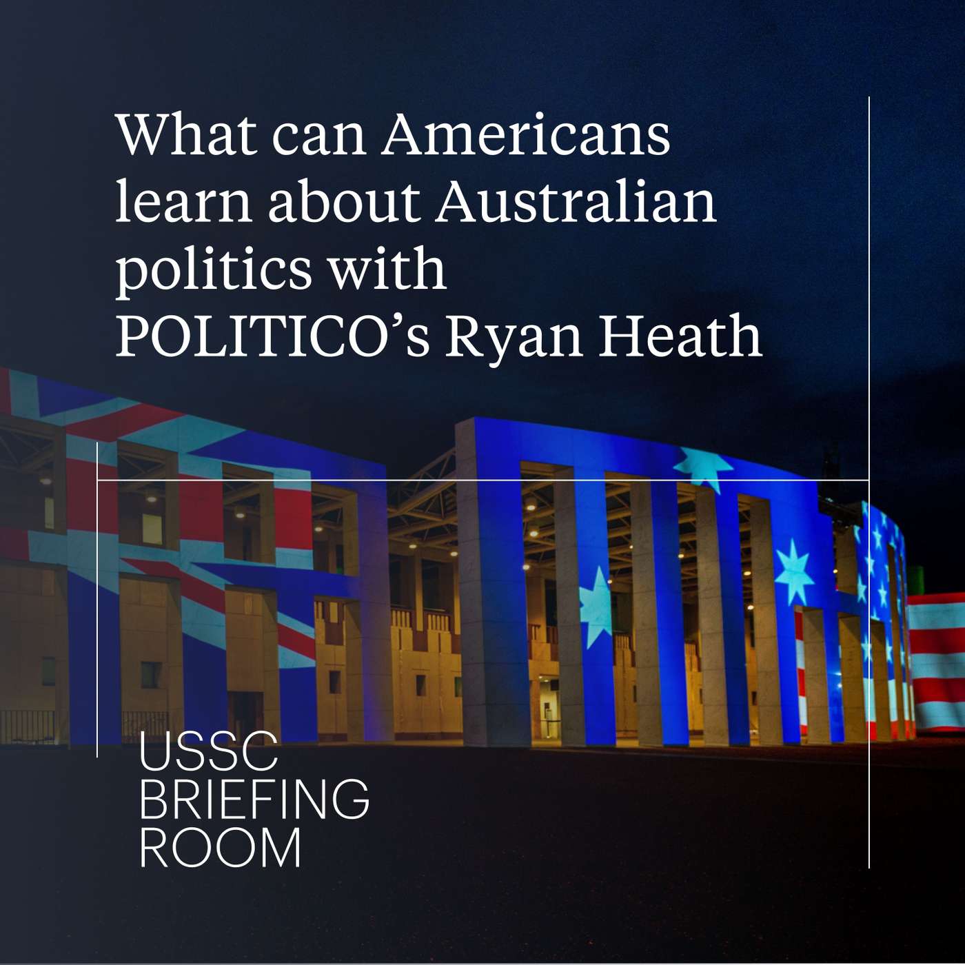 What can Americans learn about Australian politics with POLITICO’s Ryan Heath episode artwork