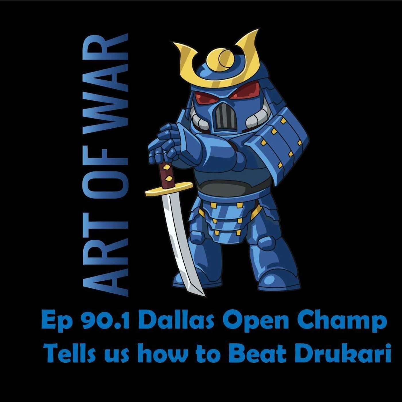 AOW Ep. 90.1 Dallas Open Champ tells us how to beat Drukari AOW Ep. 90.1 Dallas Open Champ tells us how to beat Drukari