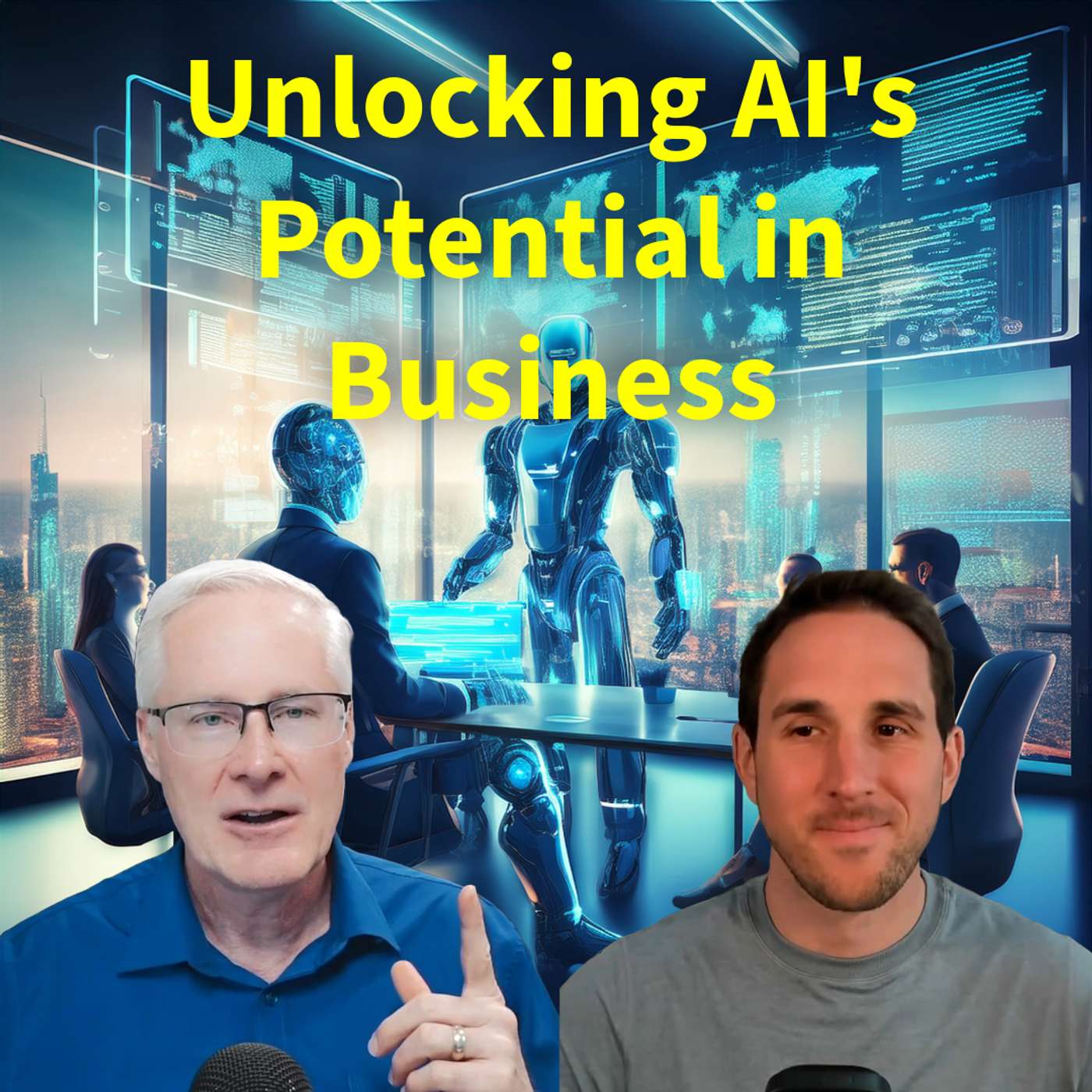 #256 Unlocking AI's Potential in Business
