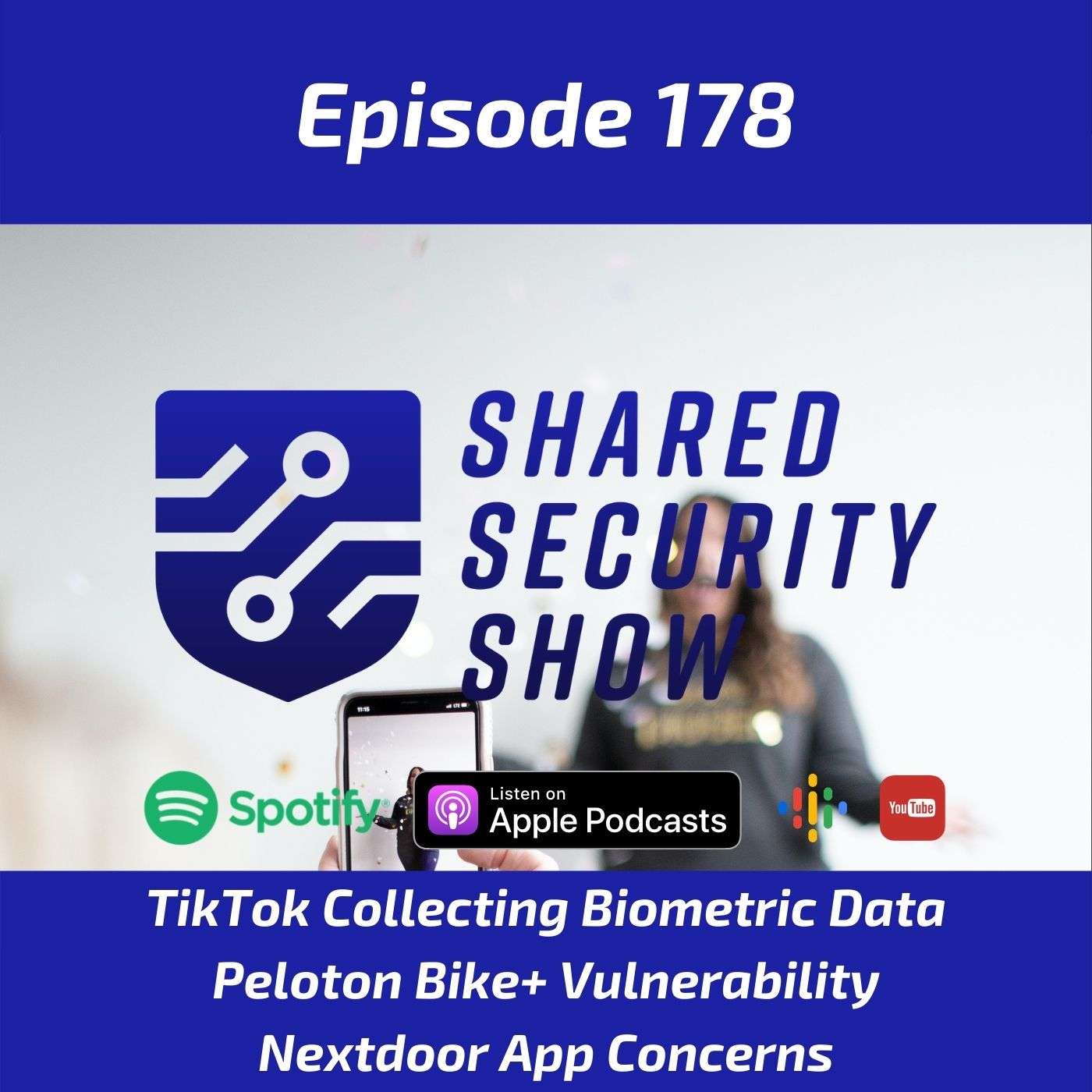 TikTok Collecting Biometric Data, Peloton Bike+ Vulnerability, Nextdoor App Concerns episode artwork