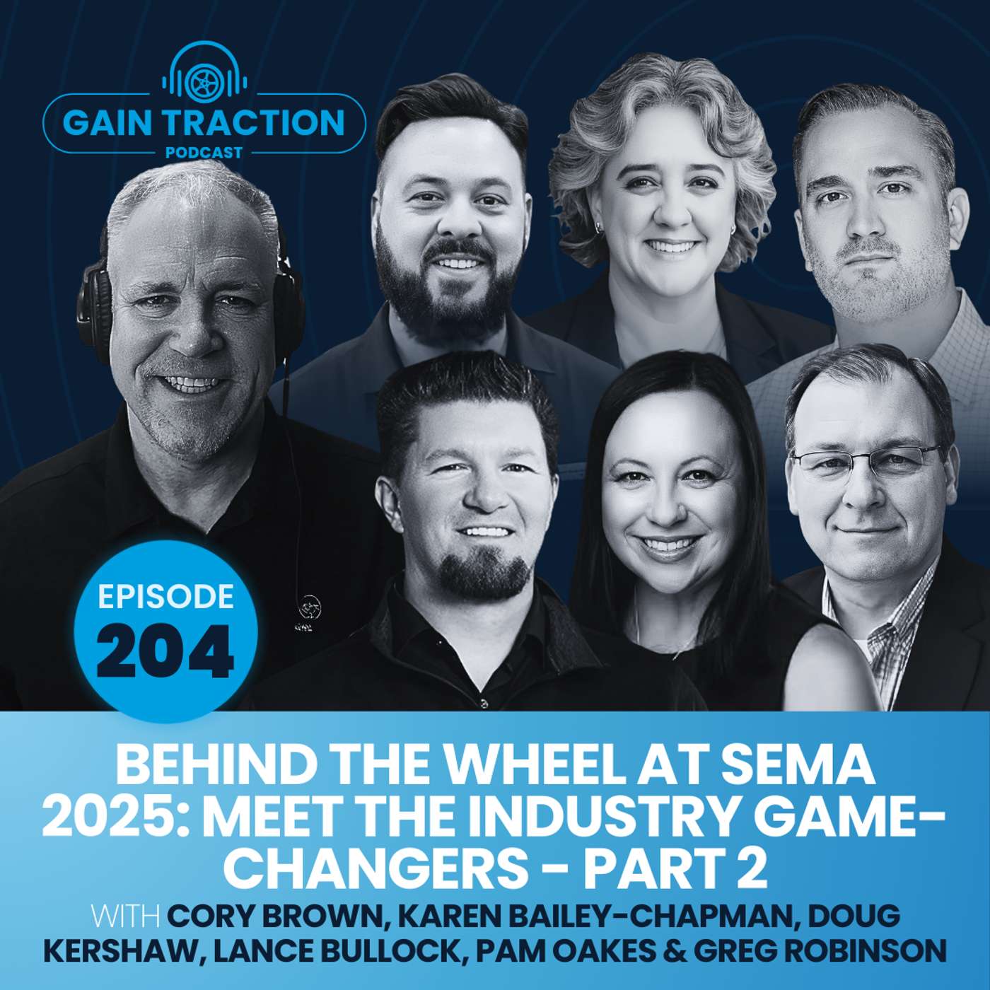 Behind the Wheel at SEMA 2025: Meet the Industry Game-Changers - Part 2 Behind the Wheel at SEMA 2025: Meet the Industry Game-Changers - Part 2