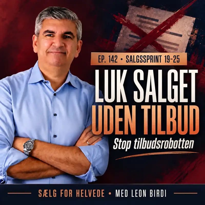 #142 Luk salget uden et tilbud - Salgssprint 19-25