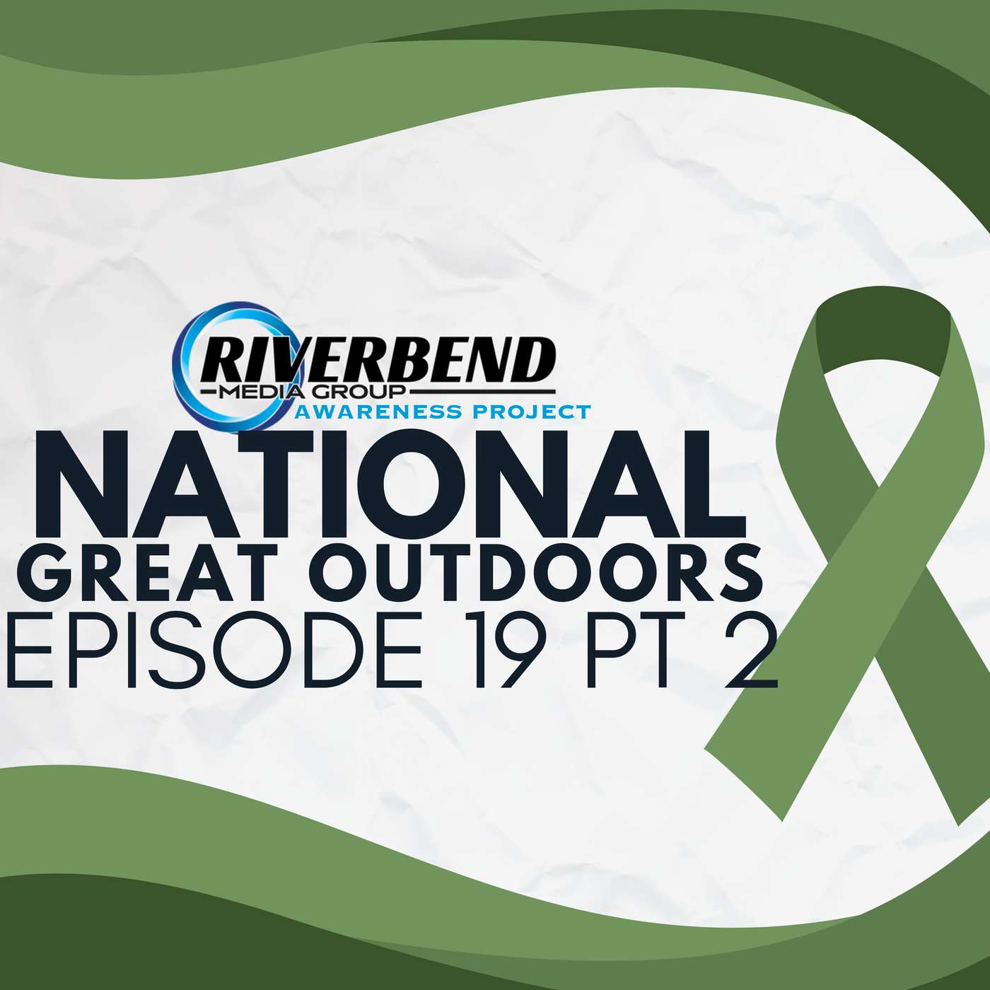 Episode 19 - Part 2 National Great Outdoors Month Episode 19 - Part 2 National Great Outdoors Month