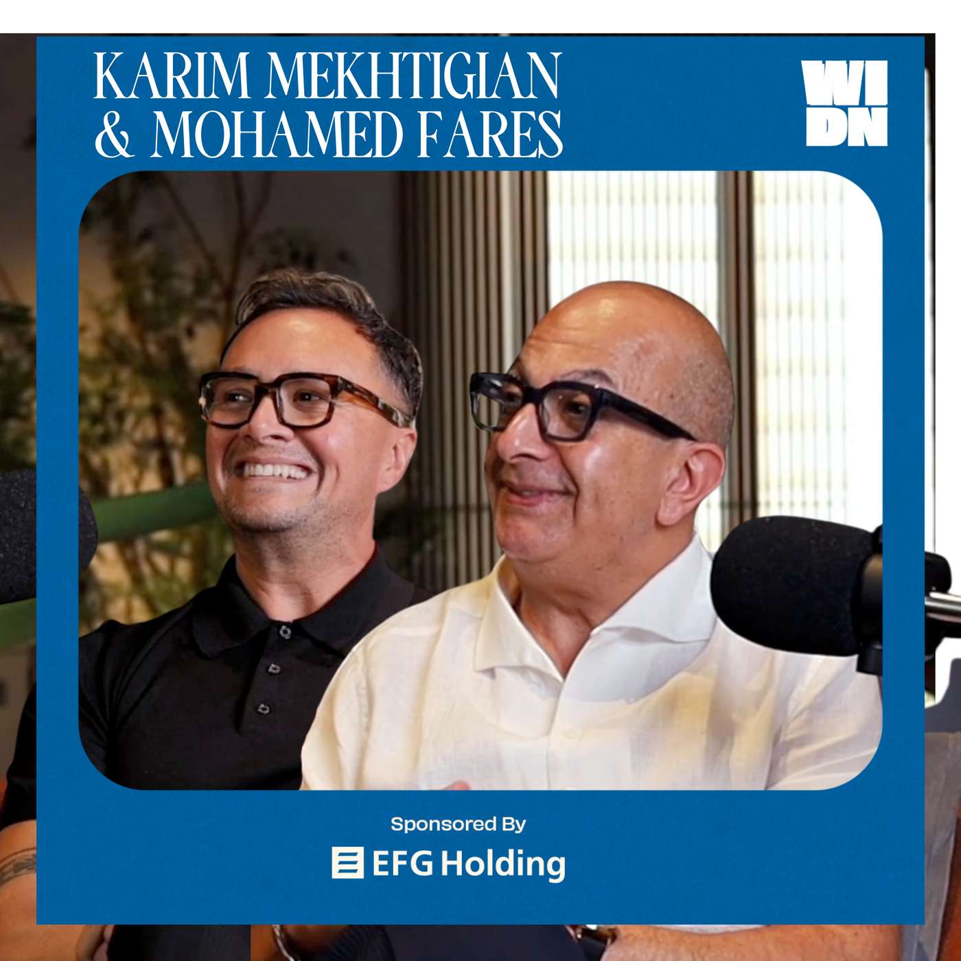 Karim Mekhtigian & Mohamed Fares episode artwork
