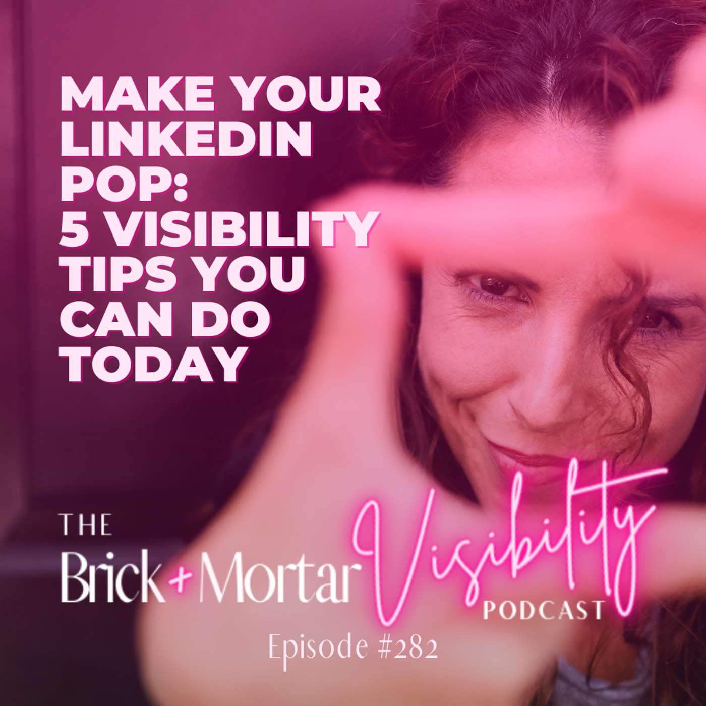 Make Your LinkedIn Pop: 5 Visibility Tips You Can Do Today Make Your LinkedIn Pop: 5 Visibility Tips You Can Do Today