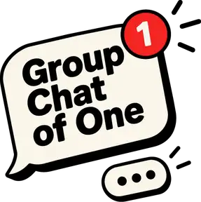 Group Chat of One
