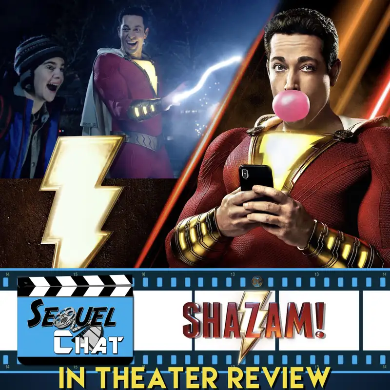 EP97 | SequelChat Review of SHAZAM | SequelQuest.