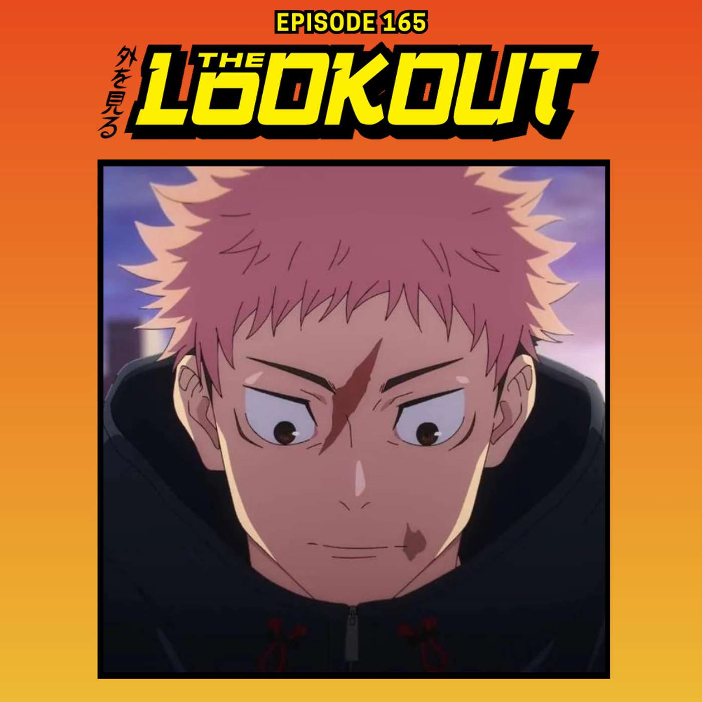 The Lookout: Episode 165 – Jujutsu Kaisen's Shibuya Incident (Part 2)